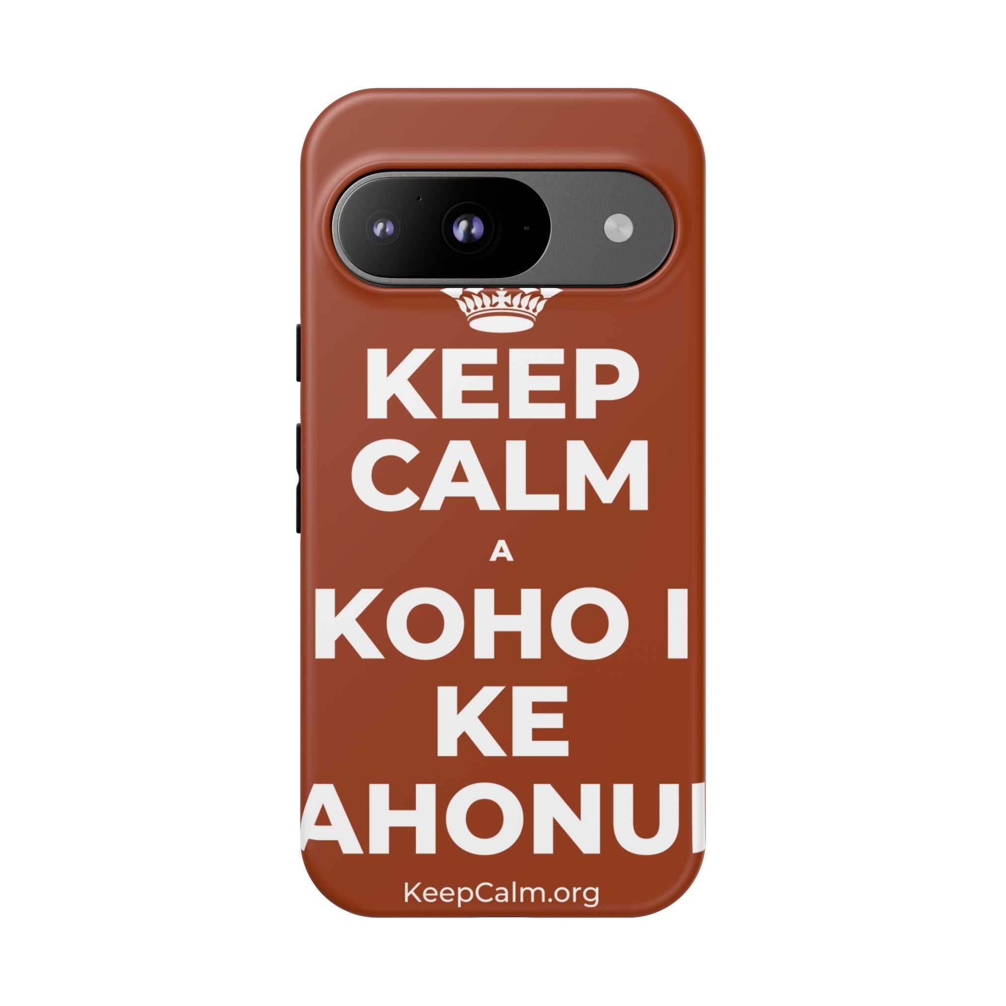 KEEP CALM A KOHO I KE AHONUI Phone Case