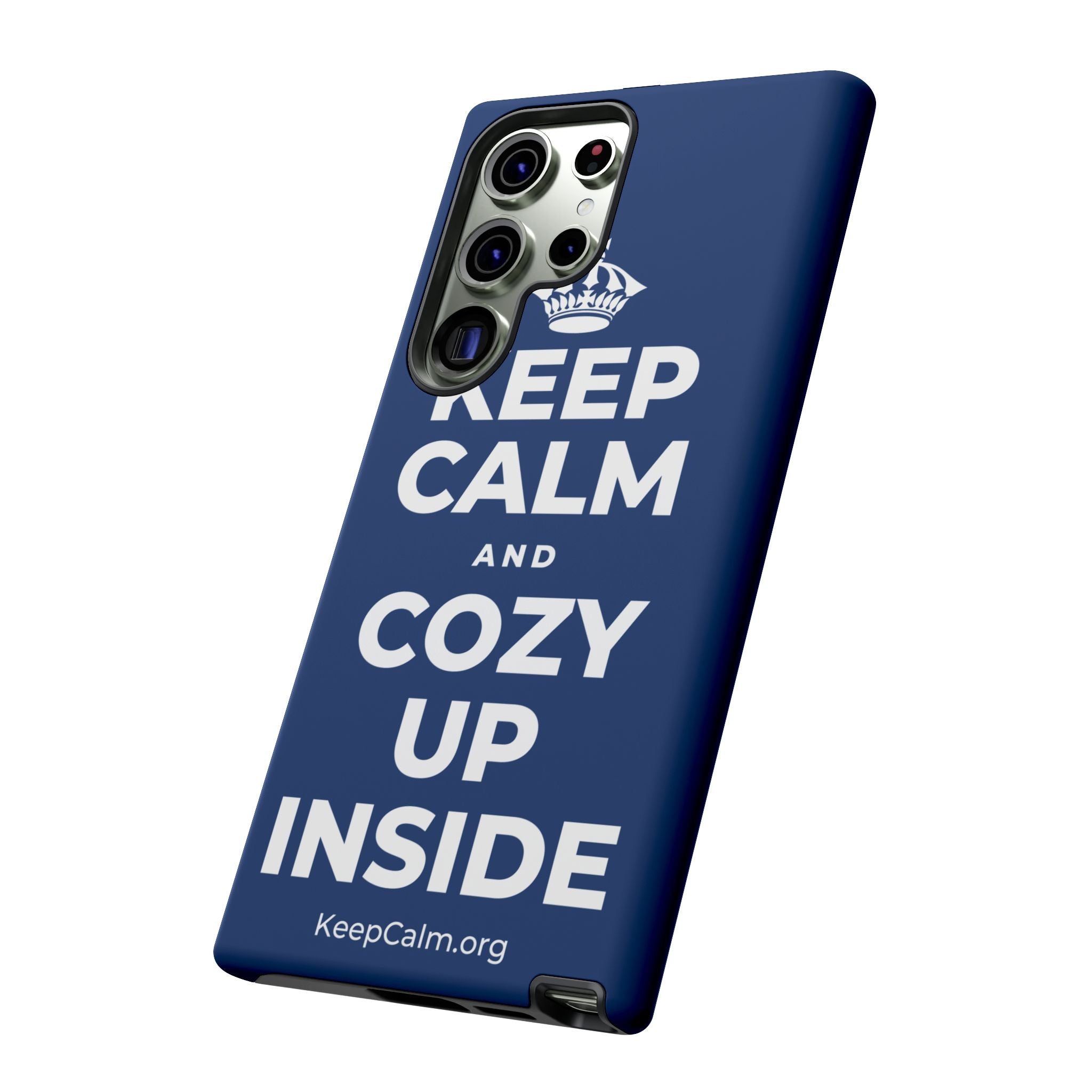 KEEP CALM AND COZY UP INSIDE Phone Case