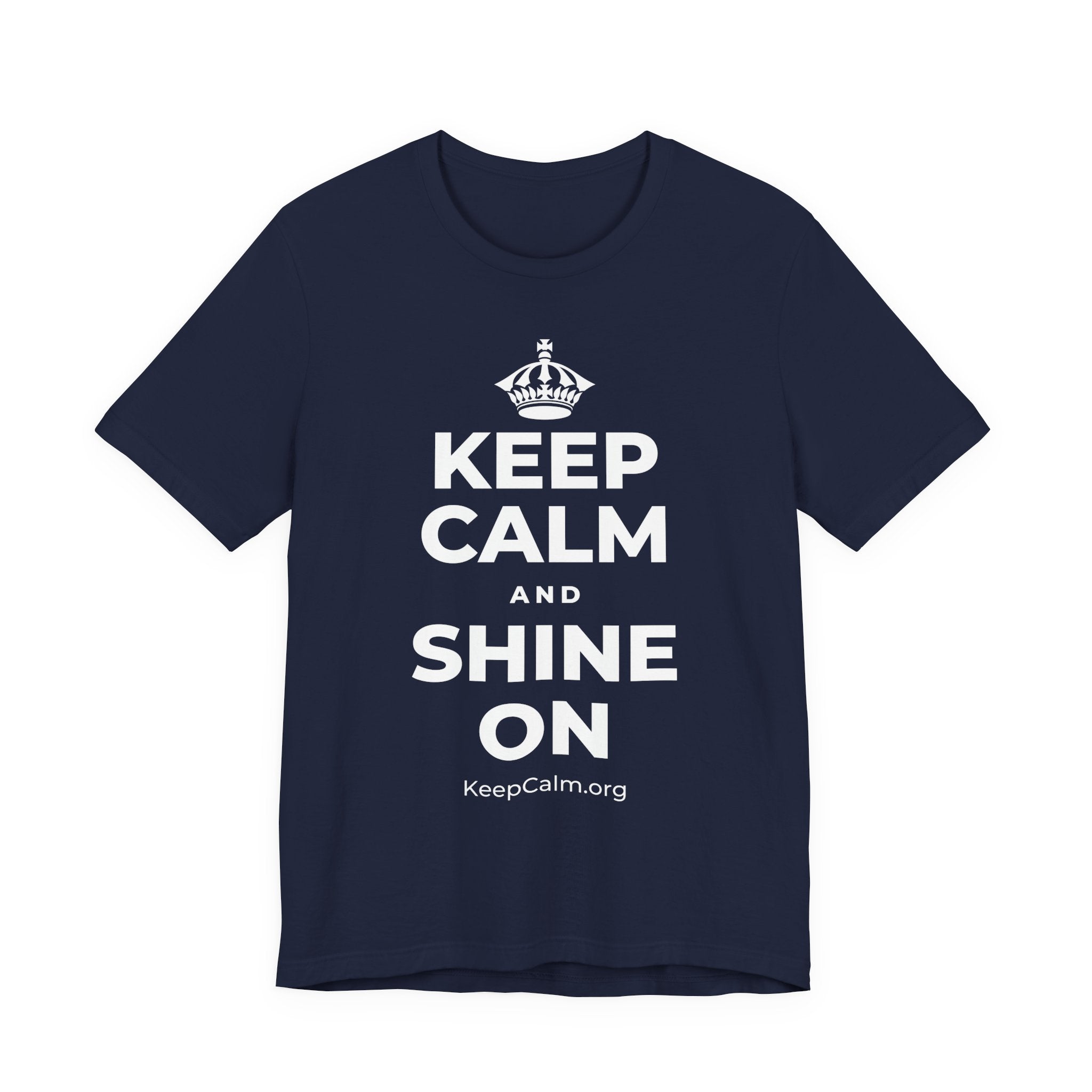 KEEP CALM AND SHINE ON T-Shirt (White–Asphalt)