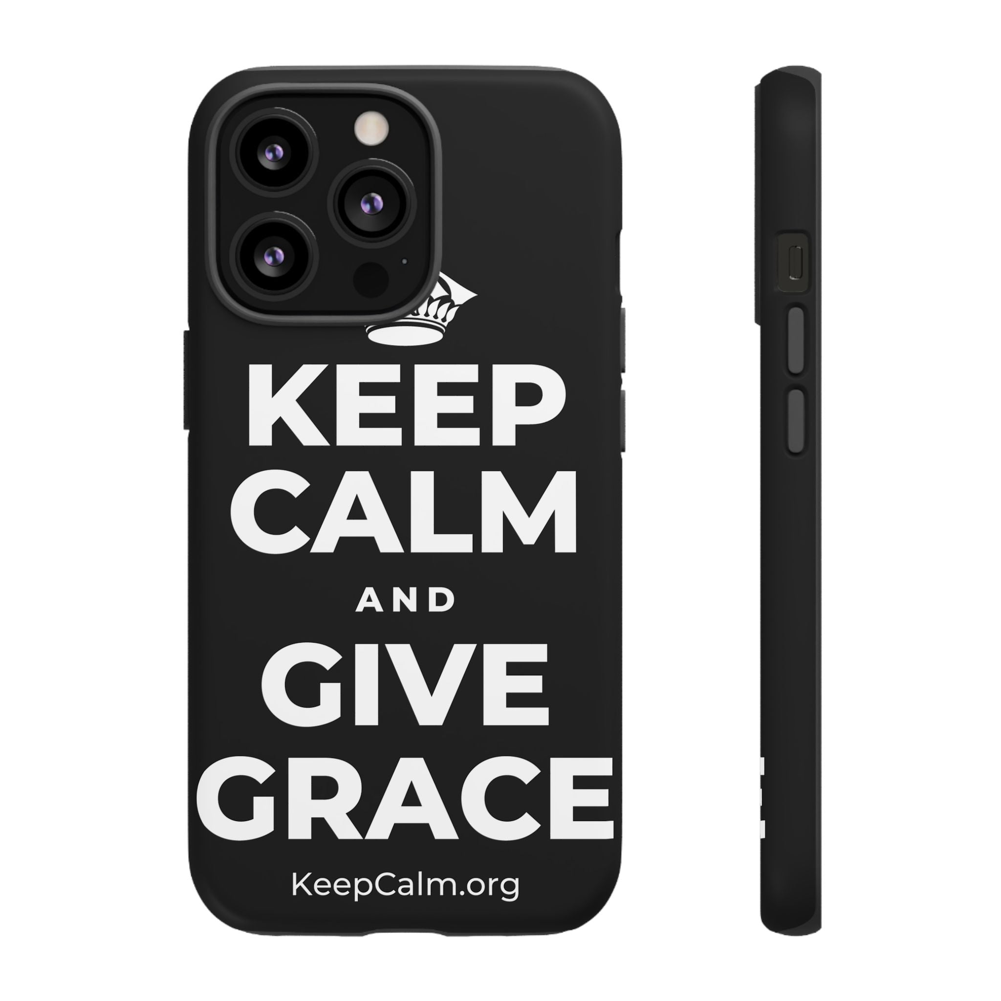 KEEP CALM AND GIVE GRACE Phone Case