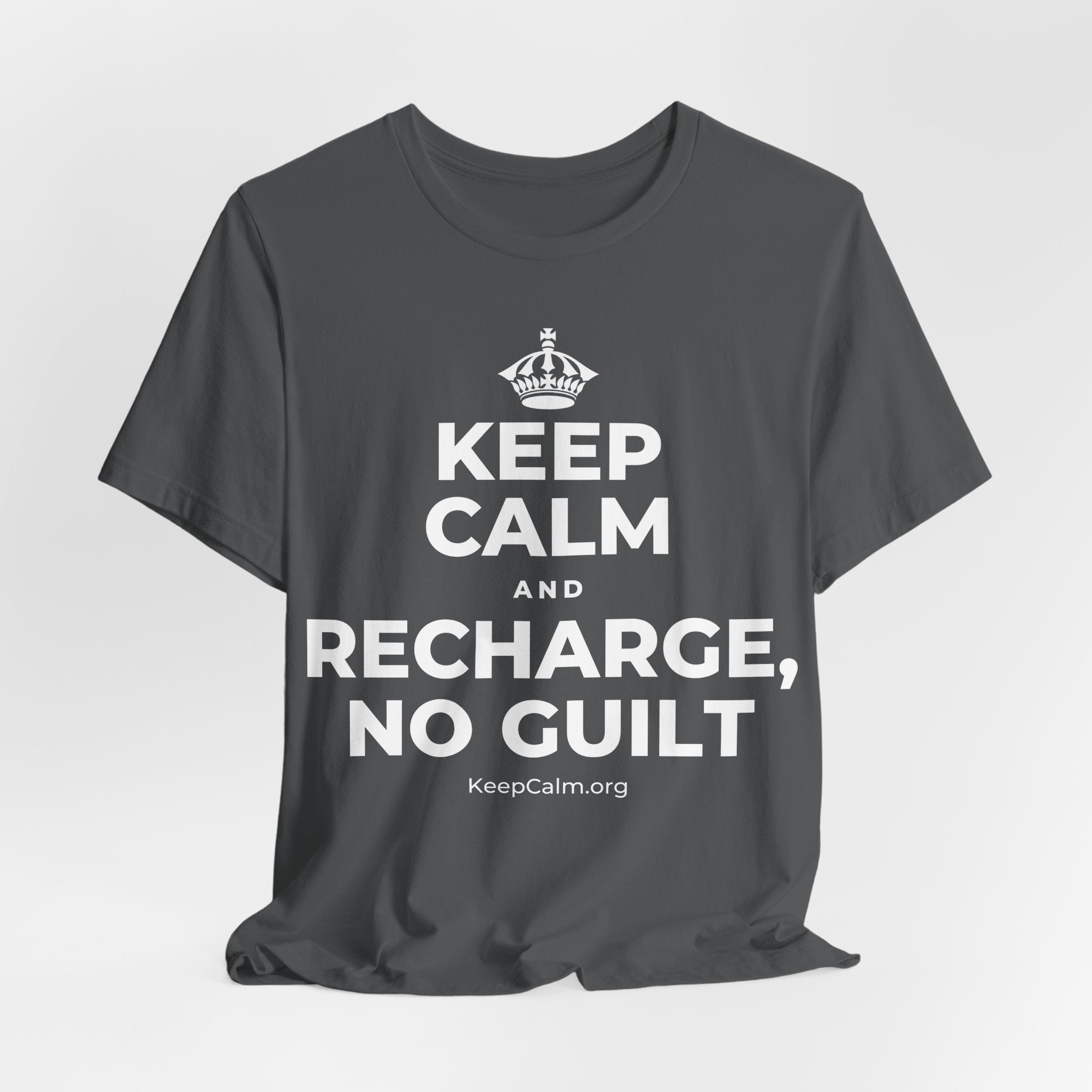 KEEP CALM AND RECHARGE, NO GUILT T-Shirt (White–Asphalt)