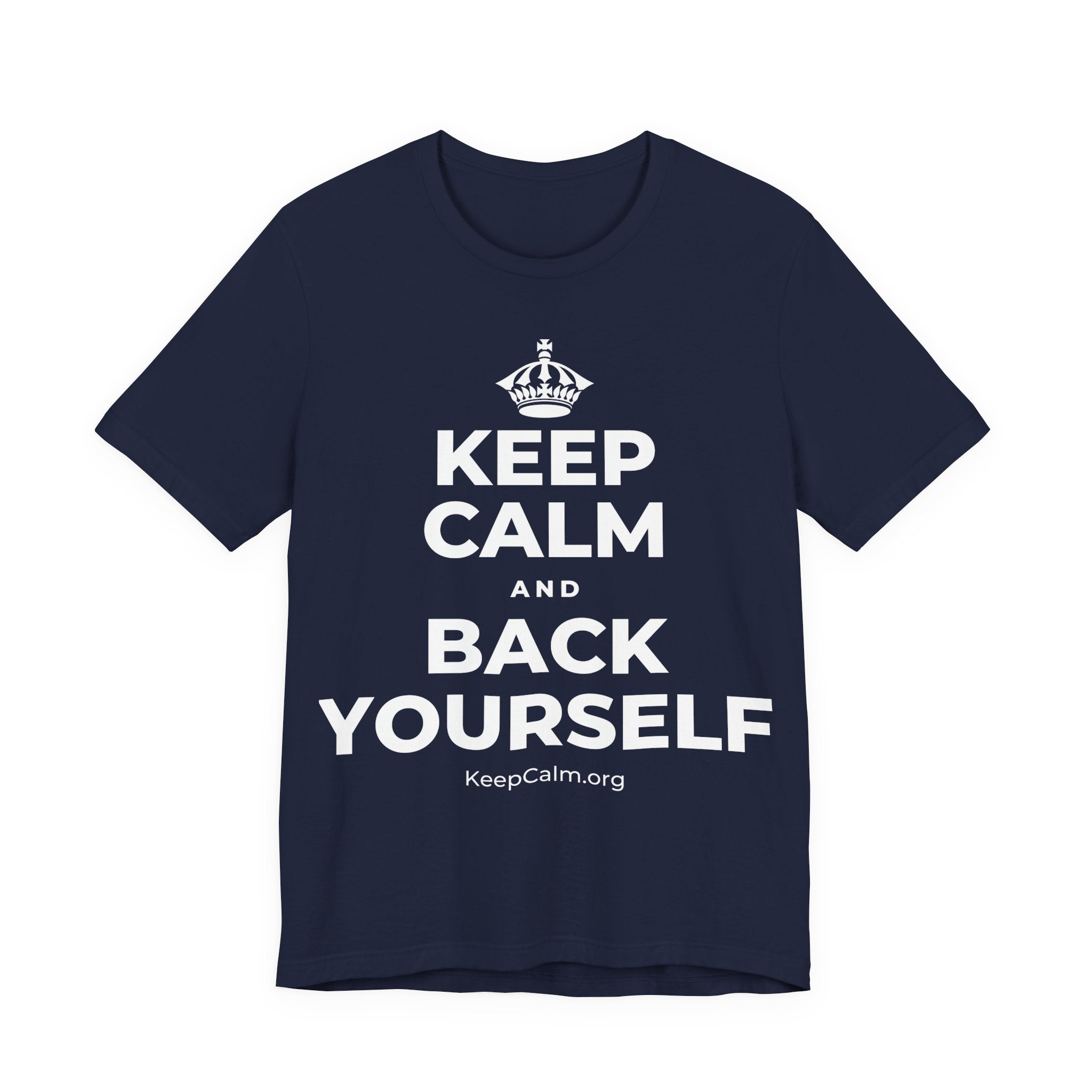 KEEP CALM AND BACK YOURSELF T-Shirt (White–Asphalt)