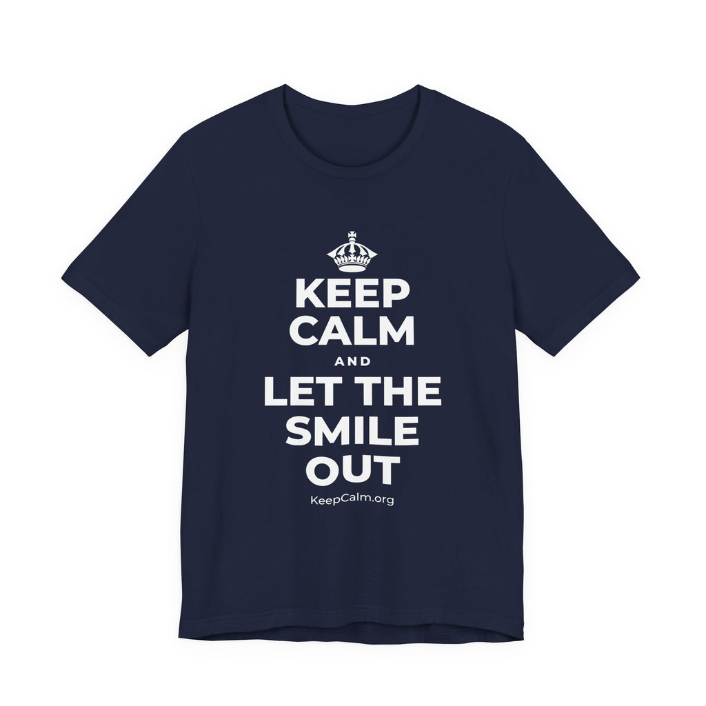 KEEP CALM AND LET THE SMILE OUT T-Shirt (White–Asphalt)