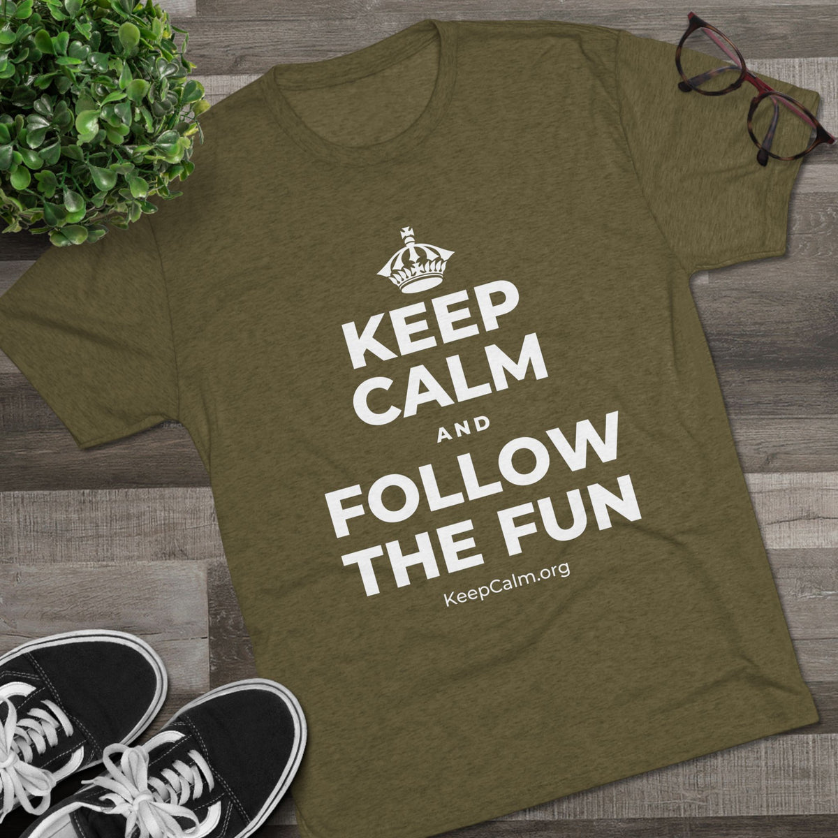 KEEP CALM AND FOLLOW THE FUN Tri-Blend Tee