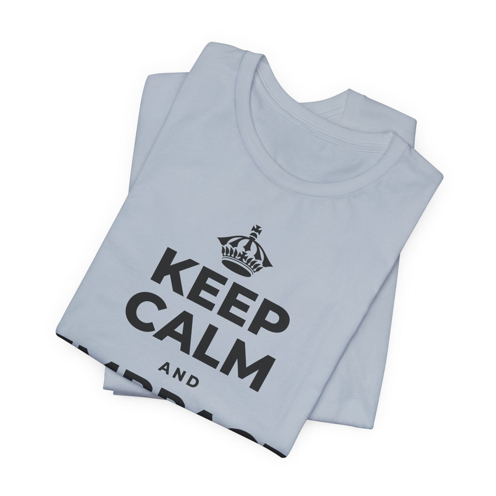 KEEP CALM AND EMBRACE THE CHANGE T-Shirt (White–Asphalt)