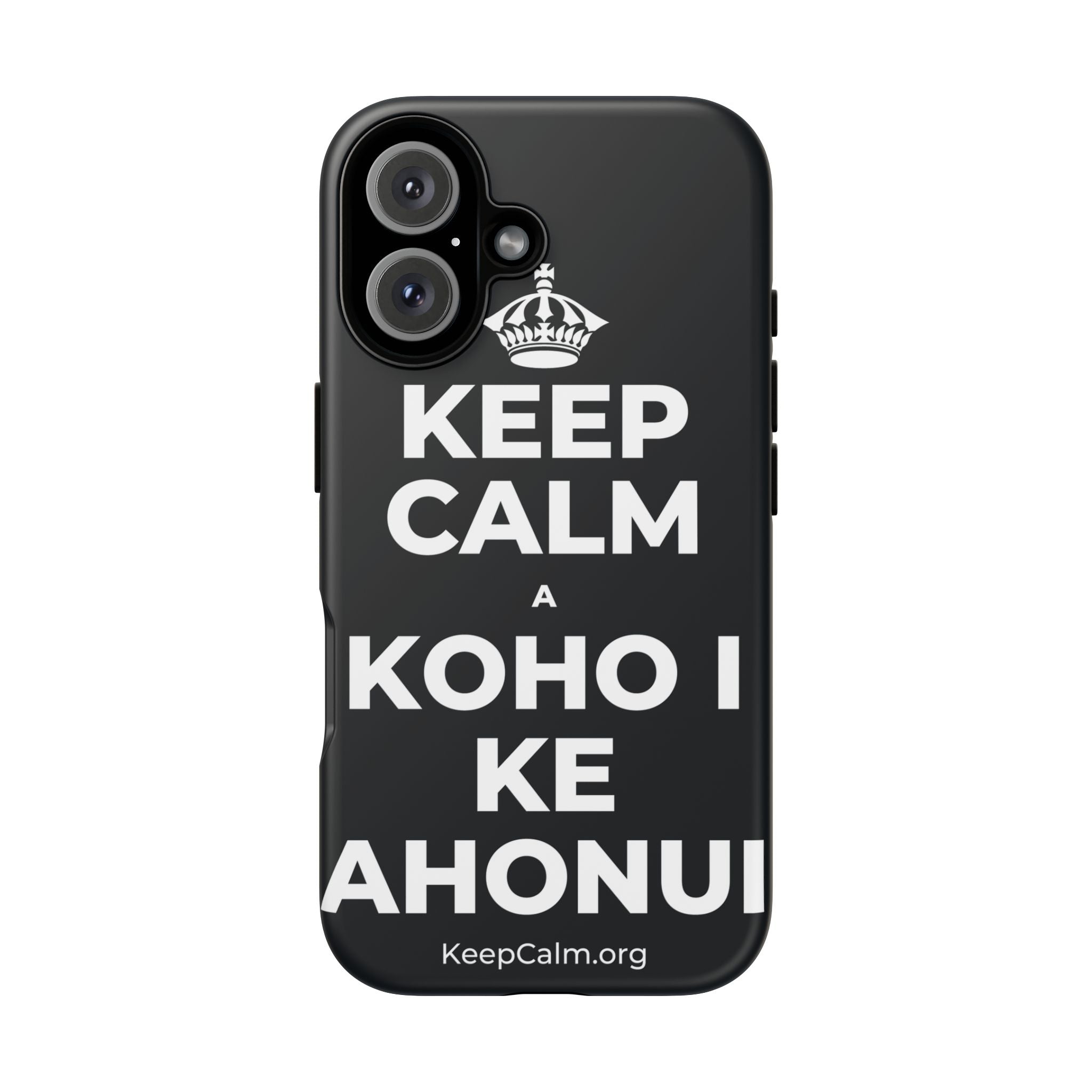 KEEP CALM A KOHO I KE AHONUI Phone Case (Dark)