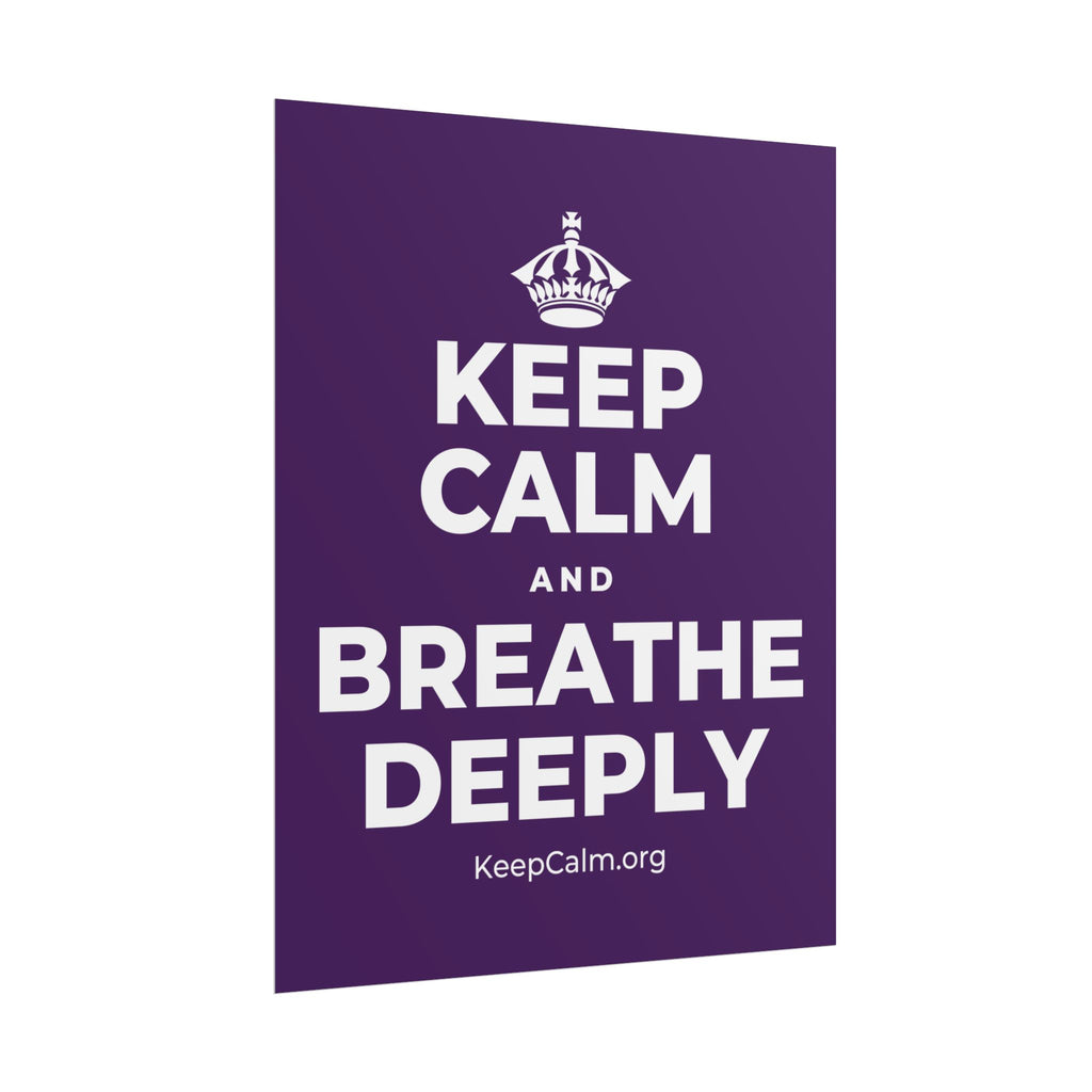 KEEP CALM AND BREATHE DEEPLY Poster