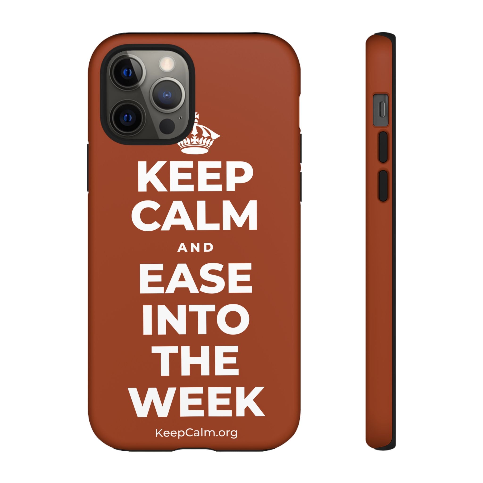 KEEP CALM AND EASE INTO THE WEEK Phone Case