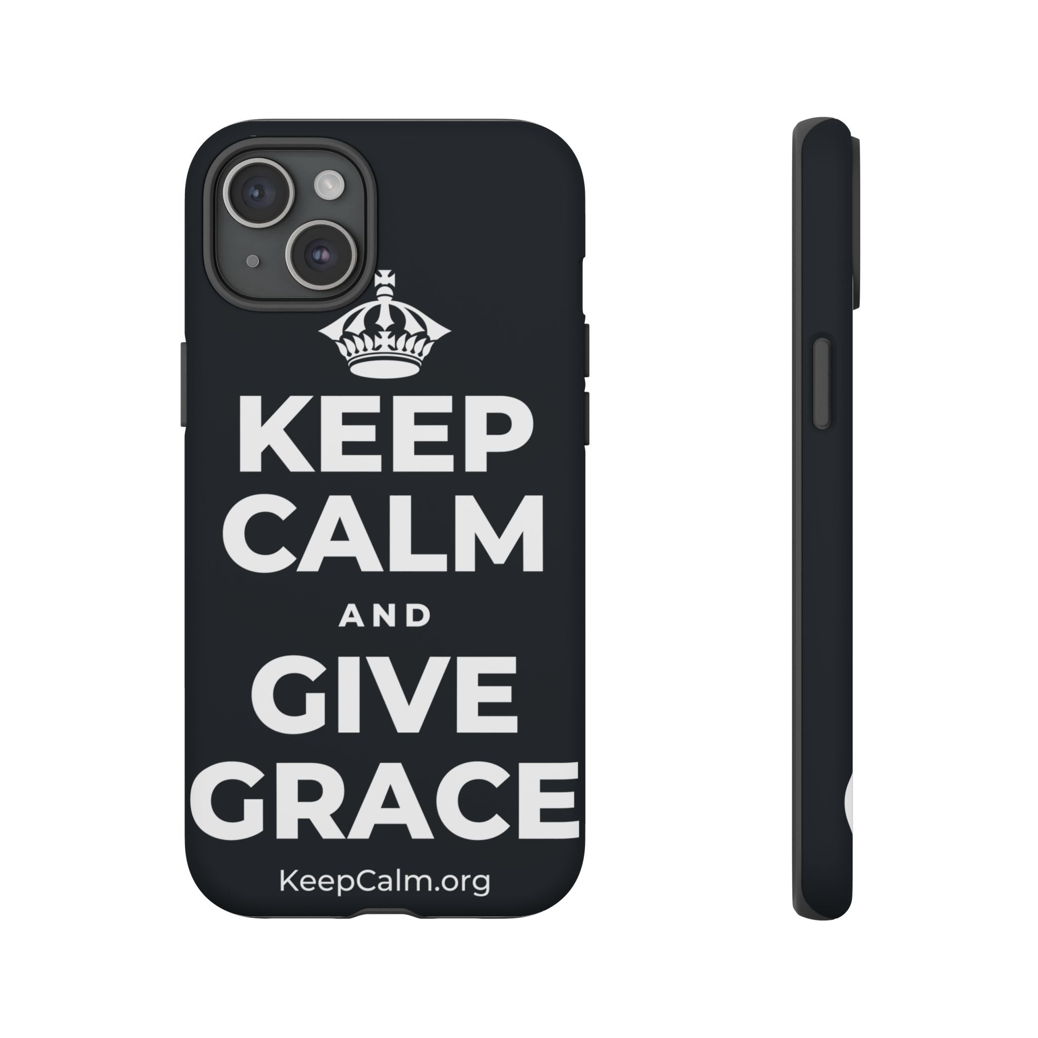 KEEP CALM AND GIVE GRACE Phone Case (Dark)