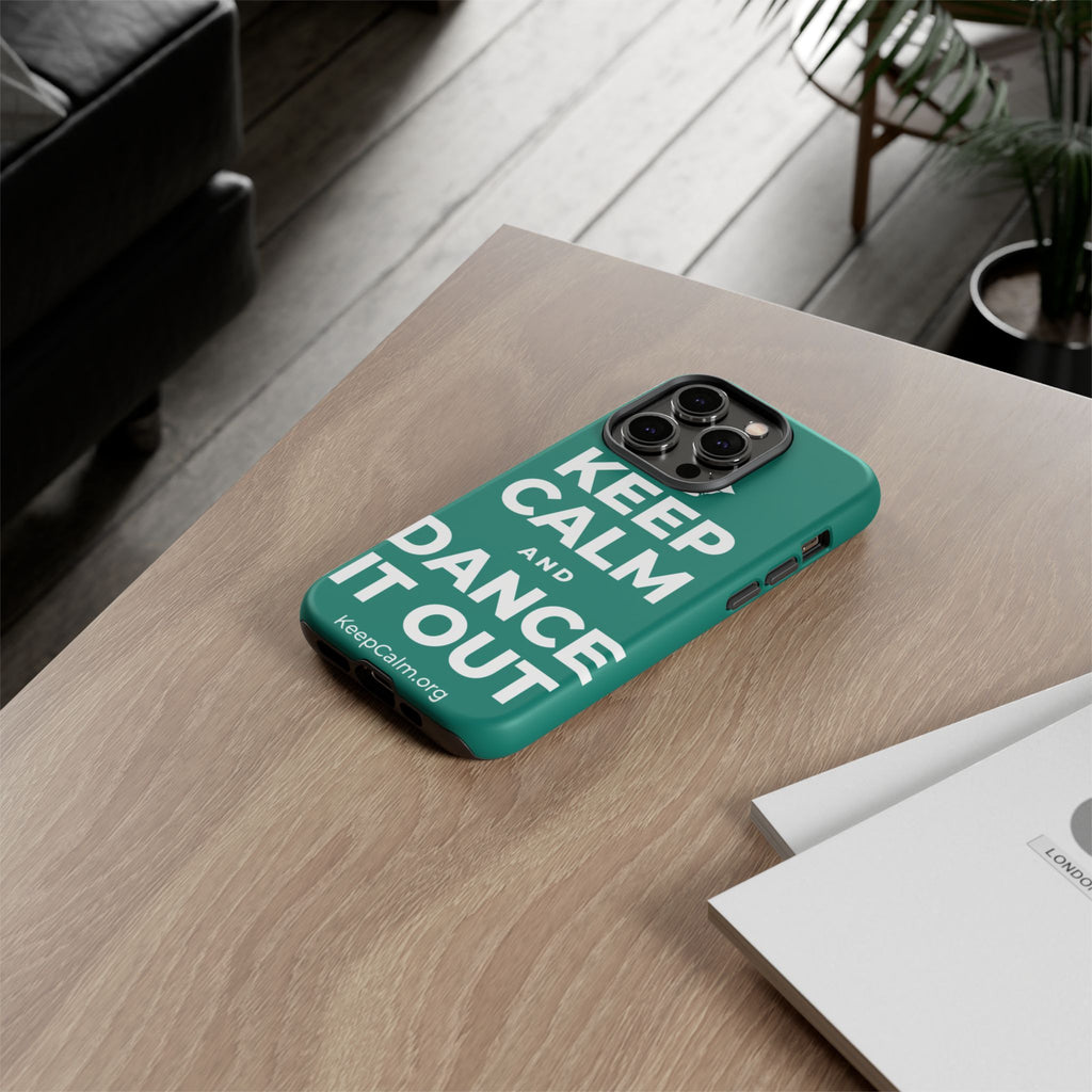 KEEP CALM AND DANCE IT OUT Phone Case