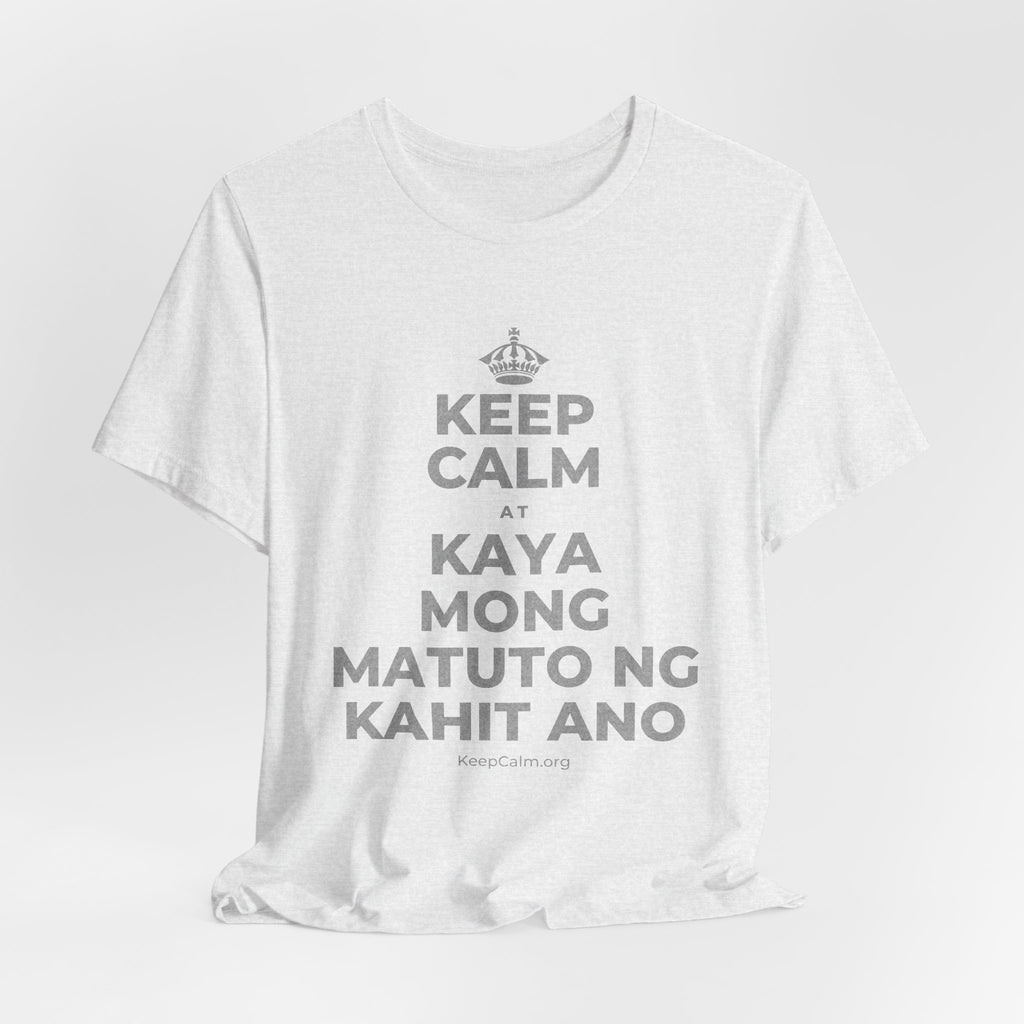 KEEP CALM AT KAYA MONG MATUTO NG KAHIT ANO T-Shirt (Soft Cream–Heather Mauve)