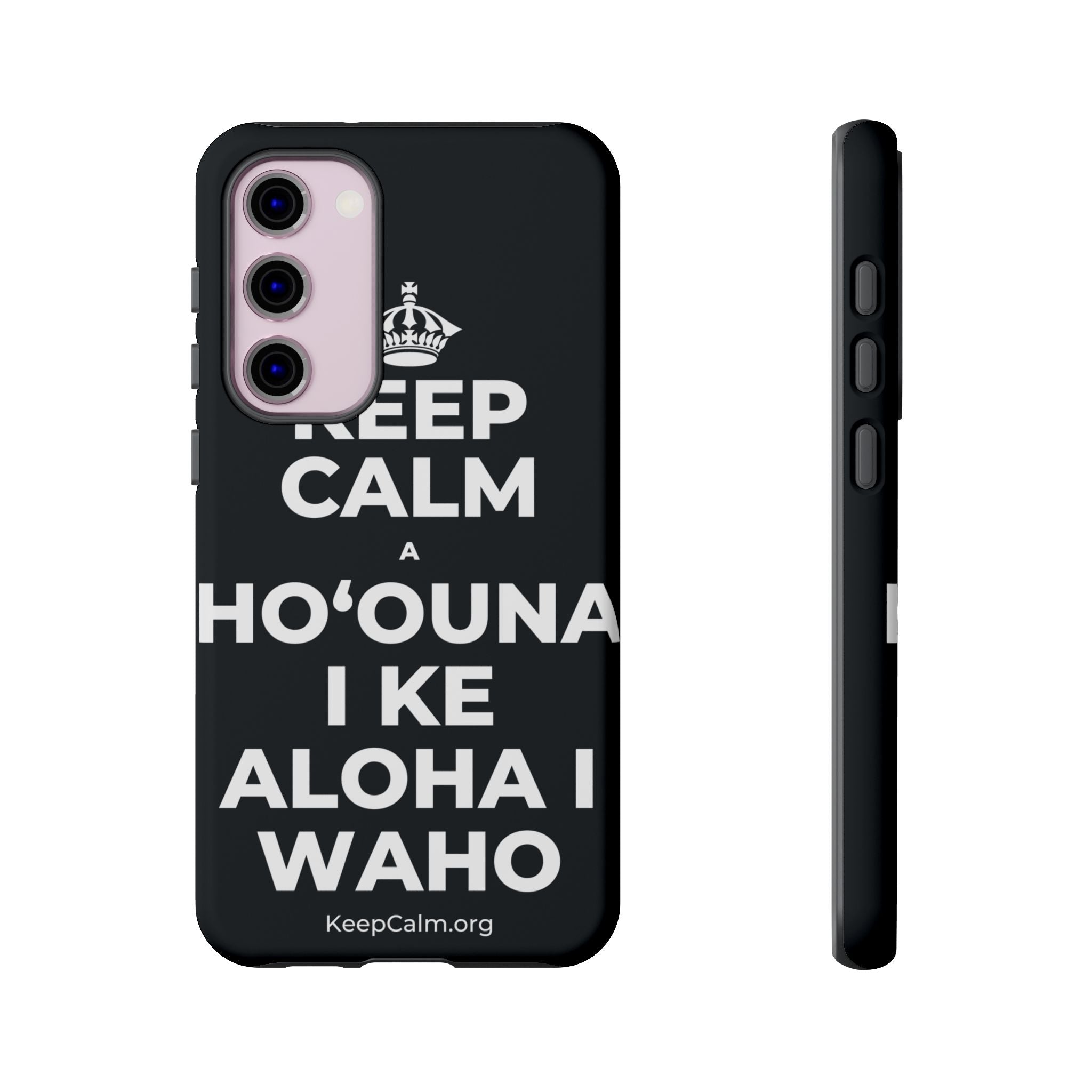 KEEP CALM A HOʻOUNA I KE ALOHA I WAHO Phone Case (Dark)