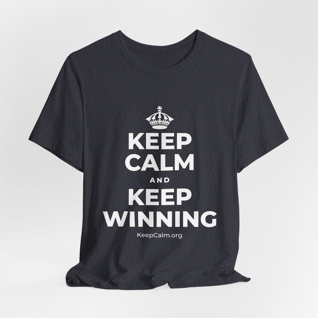 KEEP CALM AND KEEP WINNING T-Shirt (White–Asphalt)