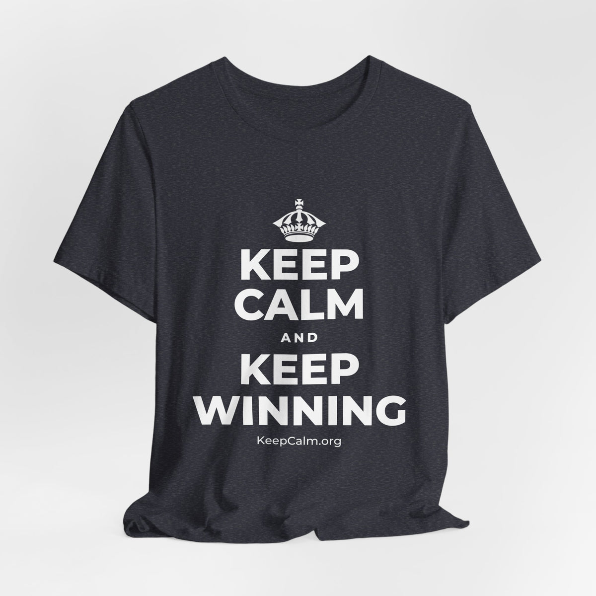KEEP CALM AND KEEP WINNING T-Shirt (White–Asphalt)