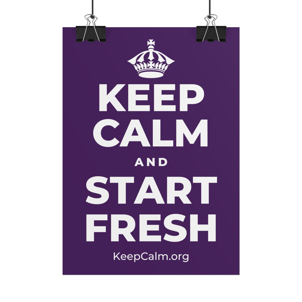 KEEP CALM AND START FRESH Poster