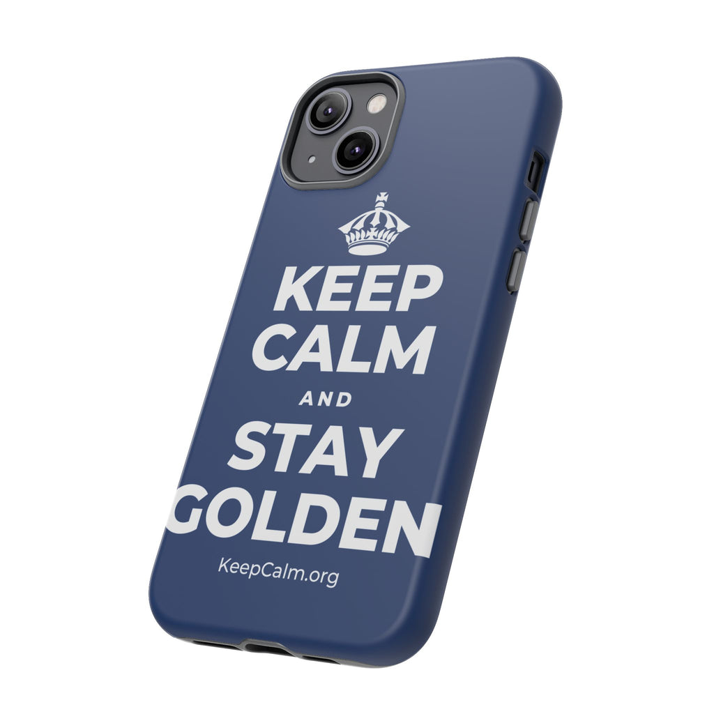 KEEP CALM AND STAY GOLDEN Phone Case