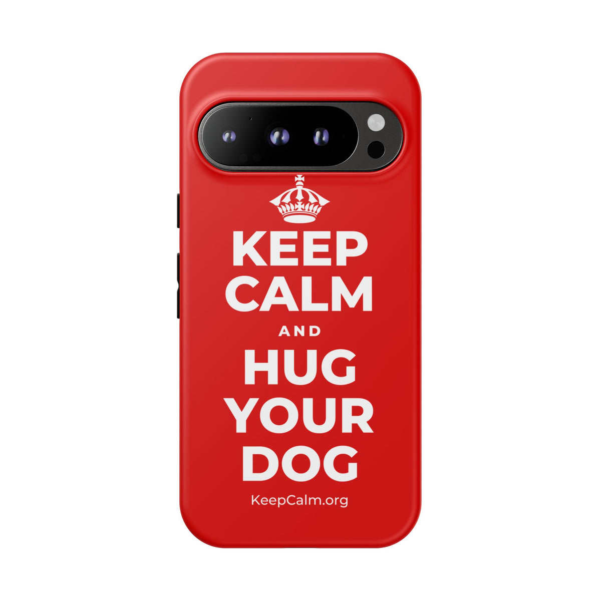 KEEP CALM AND HUG YOUR DOG Phone Case