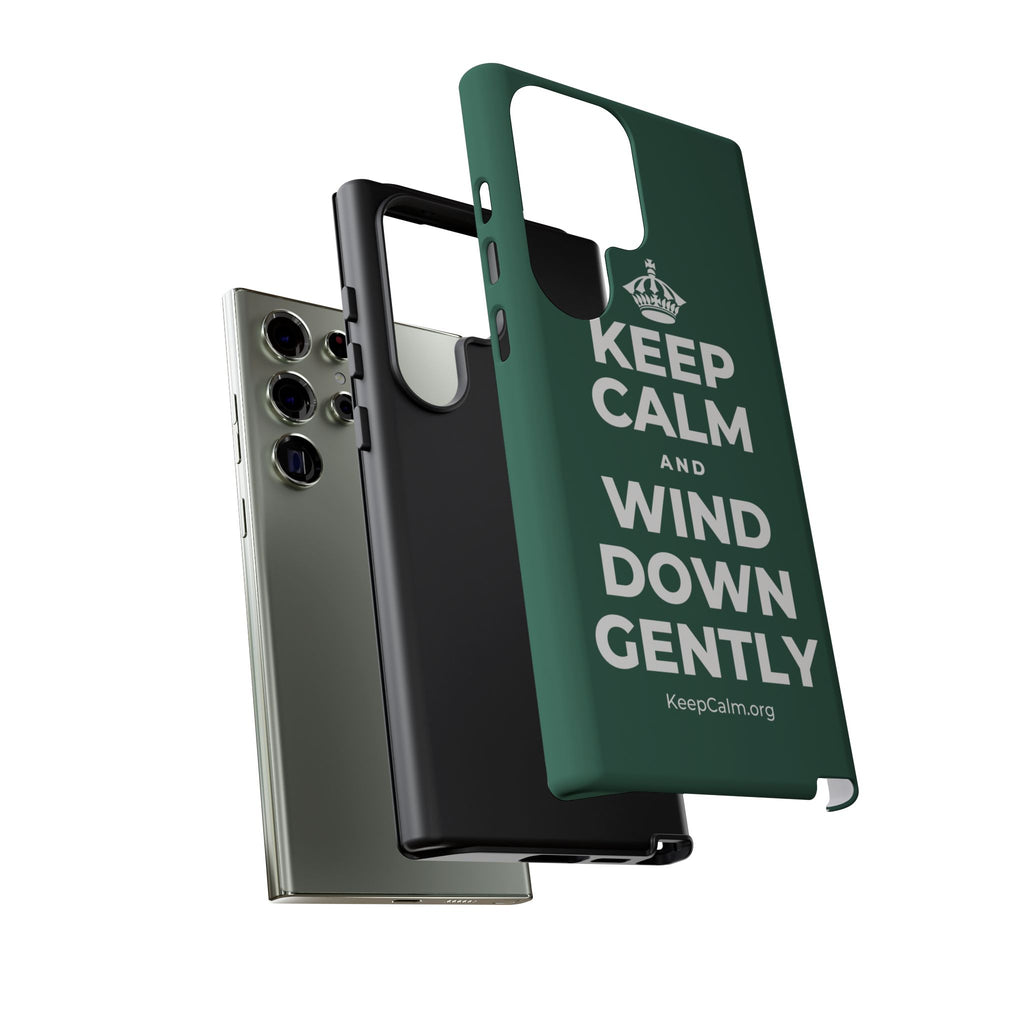KEEP CALM AND WIND DOWN GENTLY Phone Case
