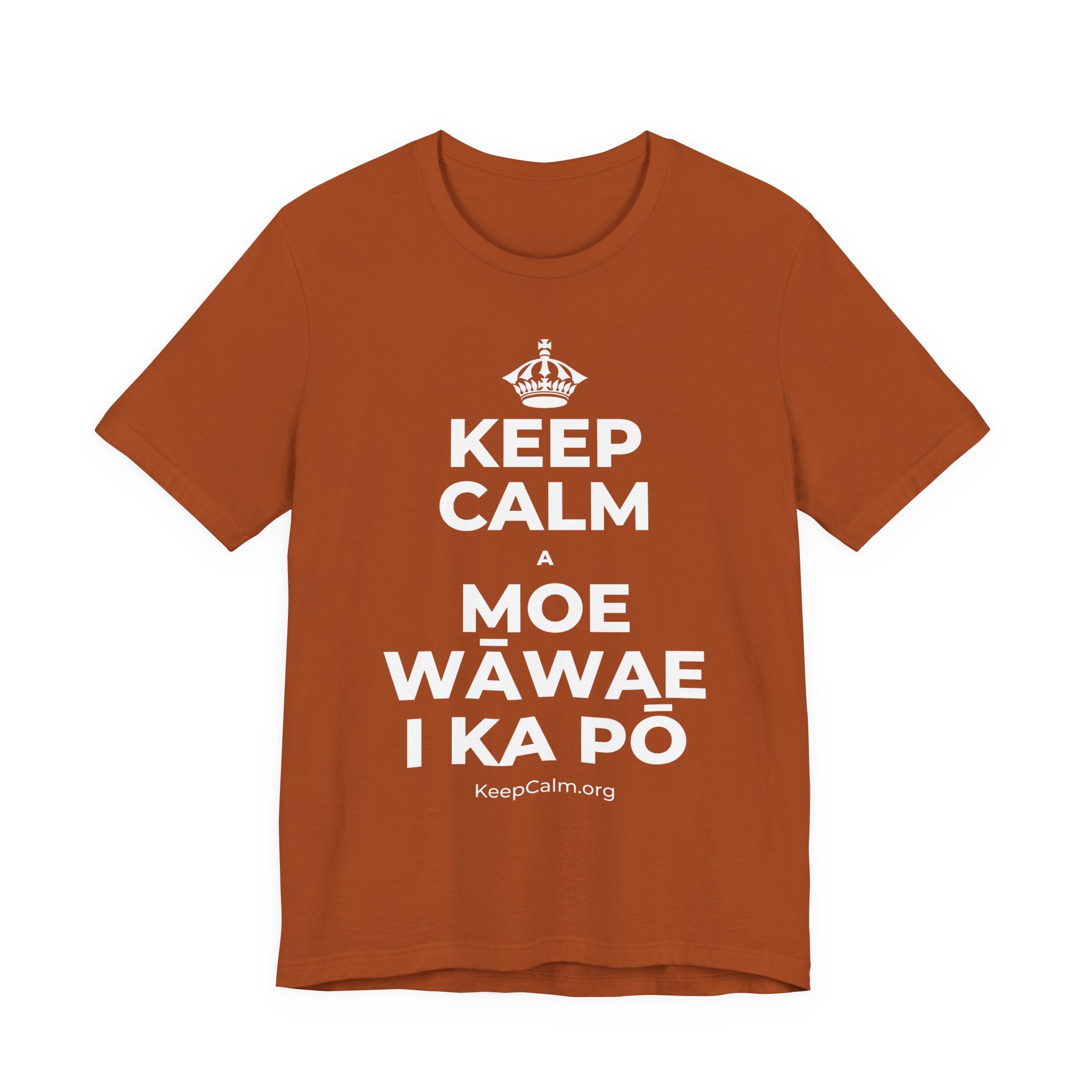 KEEP CALM A MOE WĀWAE I KA PŌ T-Shirt (Military Green–Autumn)