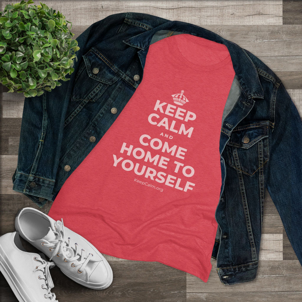 KEEP CALM AND COME HOME TO YOURSELF Women's Tri-Blend Tee