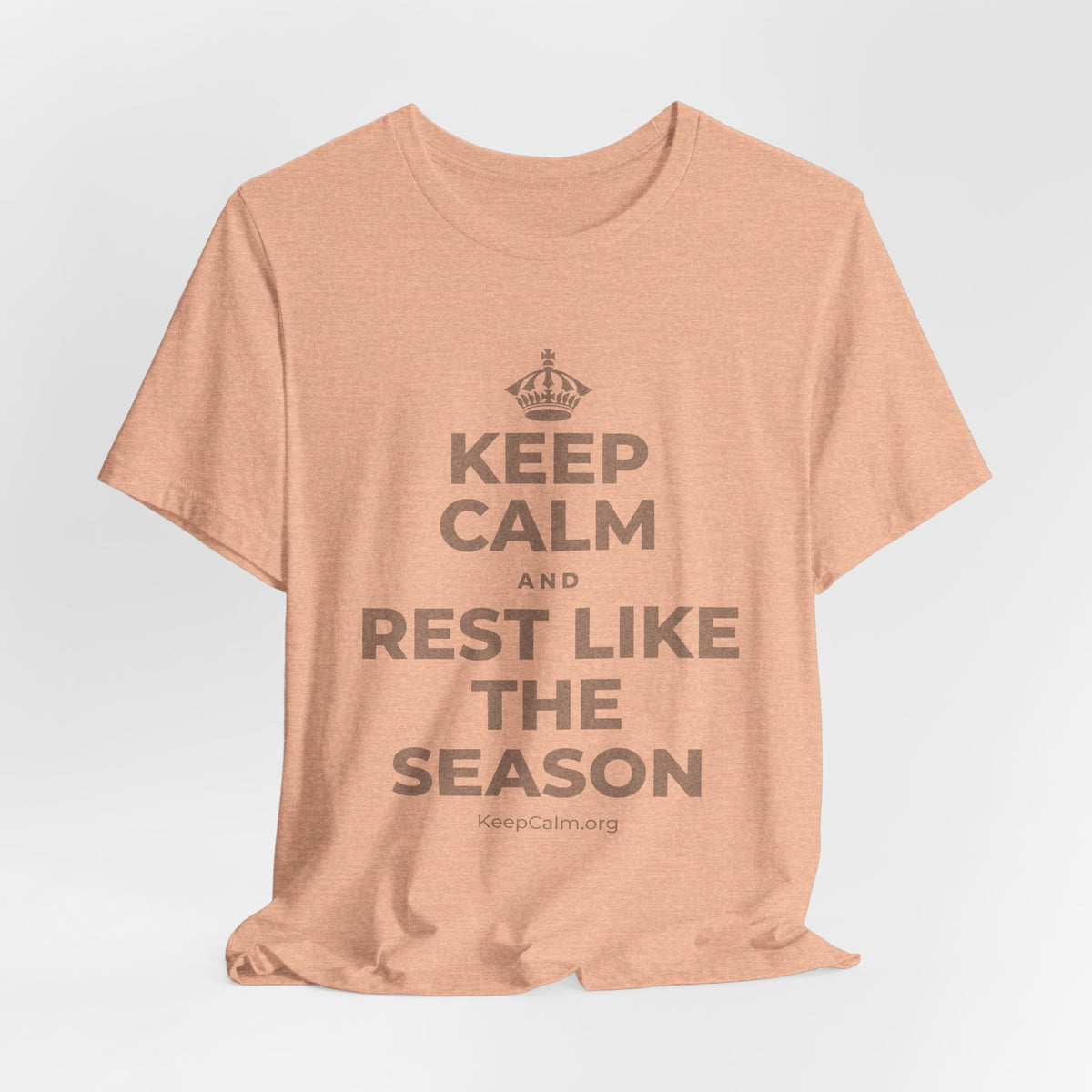 KEEP CALM AND REST LIKE THE SEASON T-Shirt (Soft Cream–Heather Mauve)