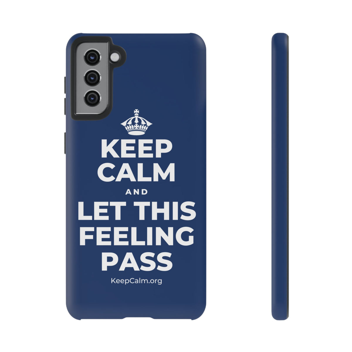 KEEP CALM AND LET THIS FEELING PASS Phone Case