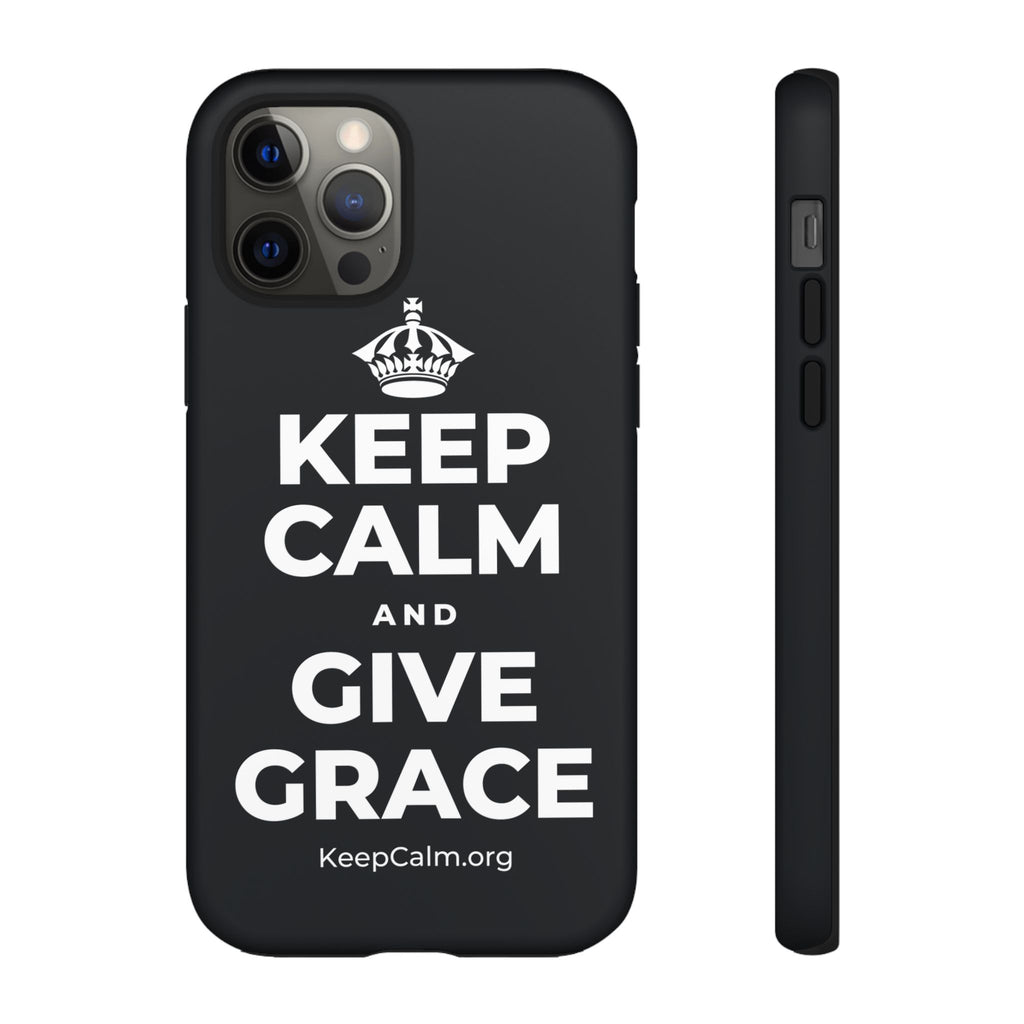 KEEP CALM AND GIVE GRACE Phone Case (Dark)