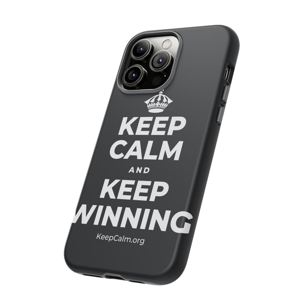 KEEP CALM AND KEEP WINNING Phone Case (Dark)