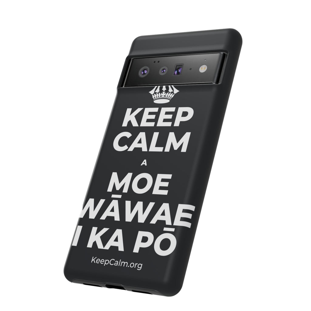 KEEP CALM A MOE WĀWAE I KA PŌ Phone Case (Dark)