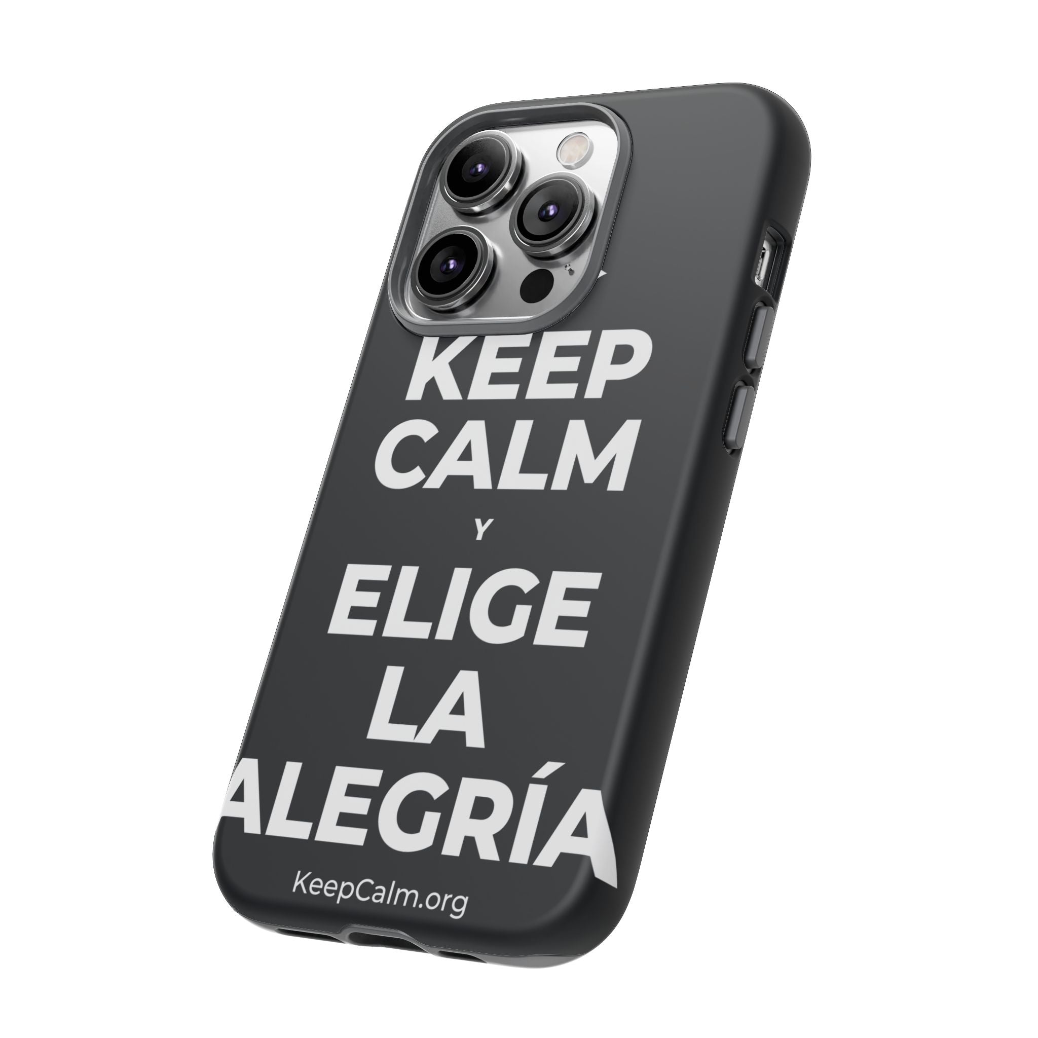 KEEP CALM Y ELIGE LA ALEGRÍA Phone Case (Dark)