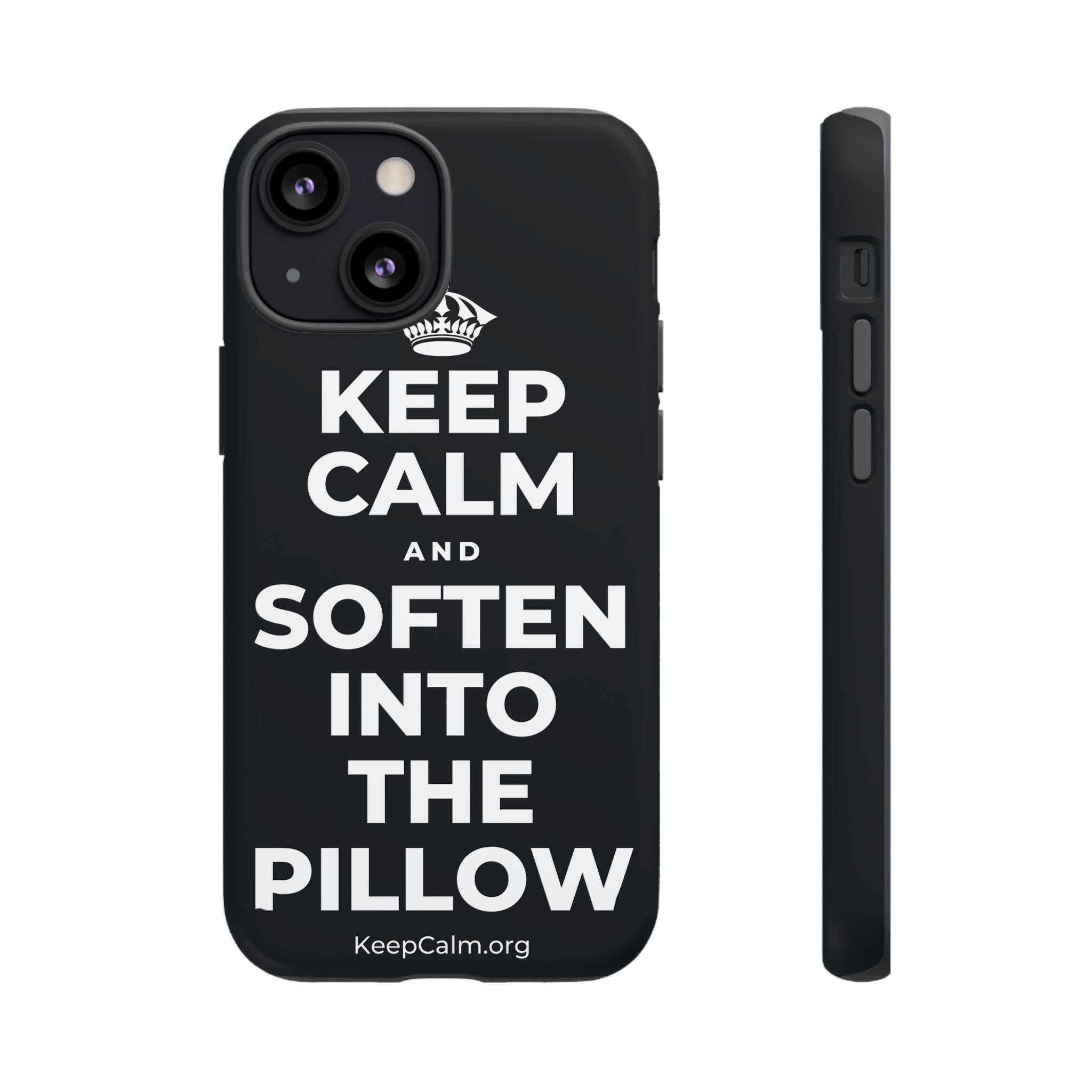 KEEP CALM AND SOFTEN INTO THE PILLOW Phone Case (Dark)