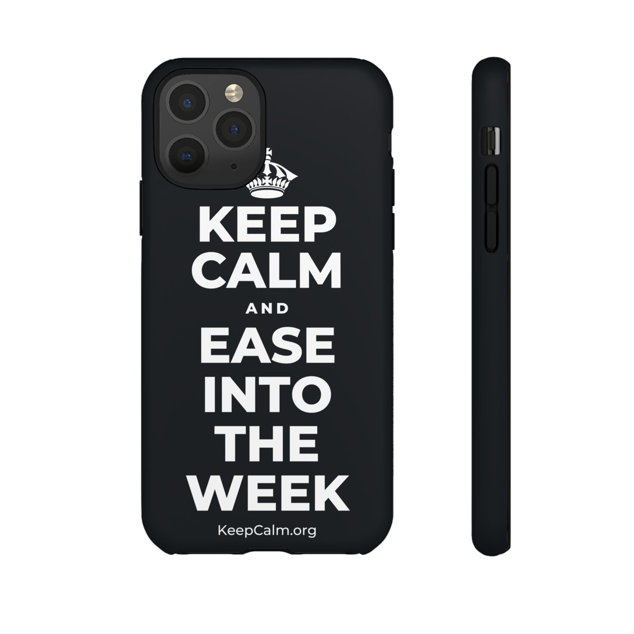 KEEP CALM AND EASE INTO THE WEEK Phone Case (Dark)