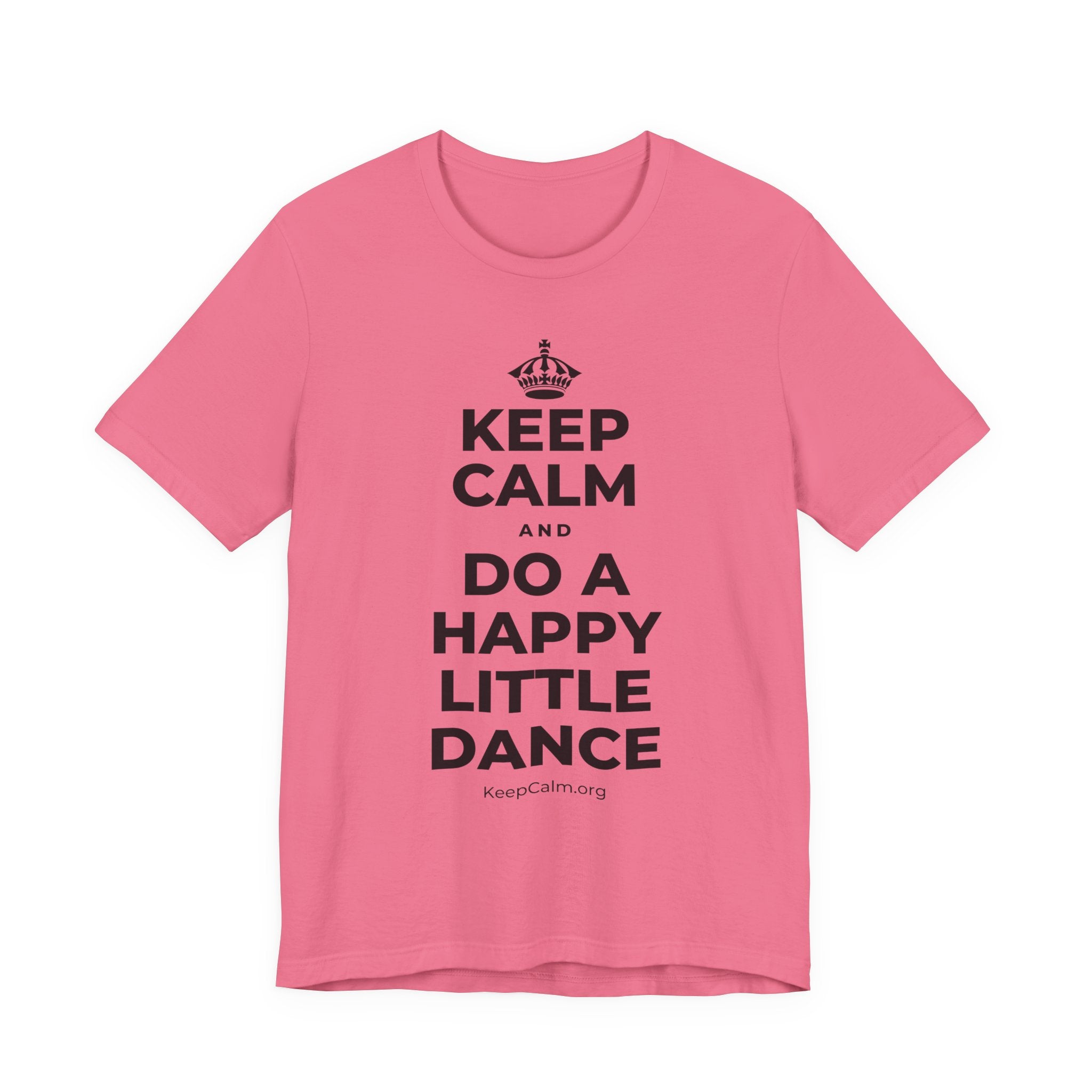 KEEP CALM AND DO A HAPPY LITTLE DANCE T-Shirt (Military Green–Autumn)