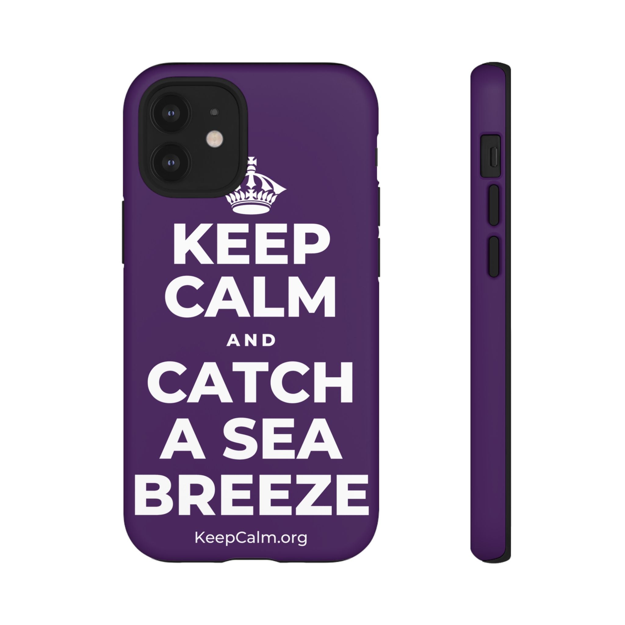 KEEP CALM AND CATCH A SEA BREEZE Phone Case