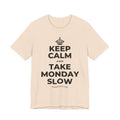 KEEP CALM AND TAKE MONDAY SLOW T-Shirt (Soft Cream–Heather Mauve)