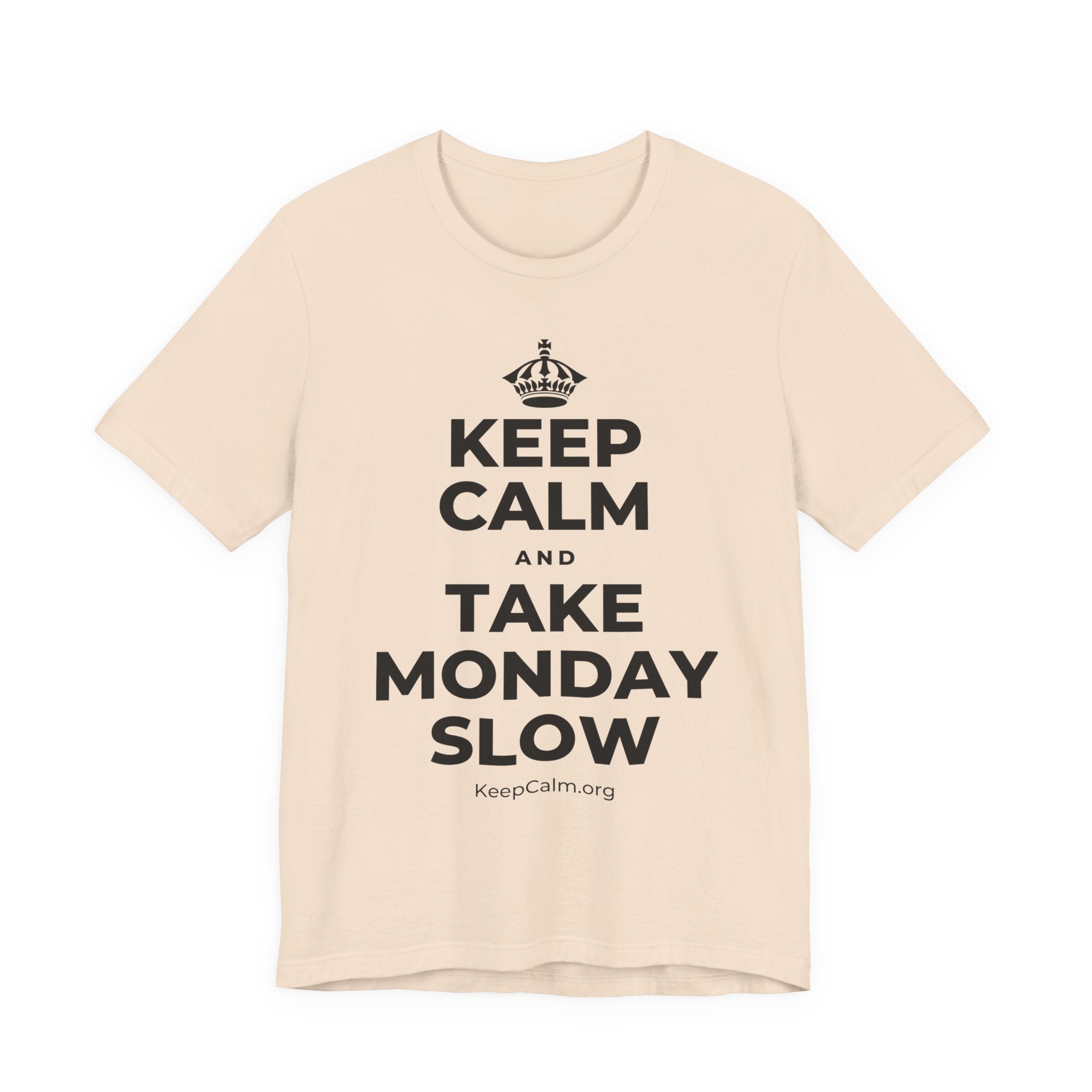 KEEP CALM AND TAKE MONDAY SLOW T-Shirt (Soft Cream–Heather Mauve)
