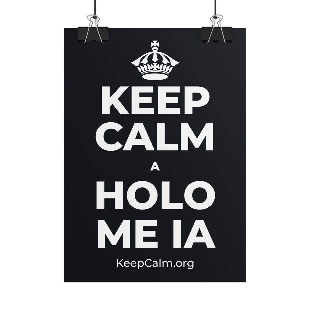 KEEP CALM A HOLO ME IA Poster (Dark)