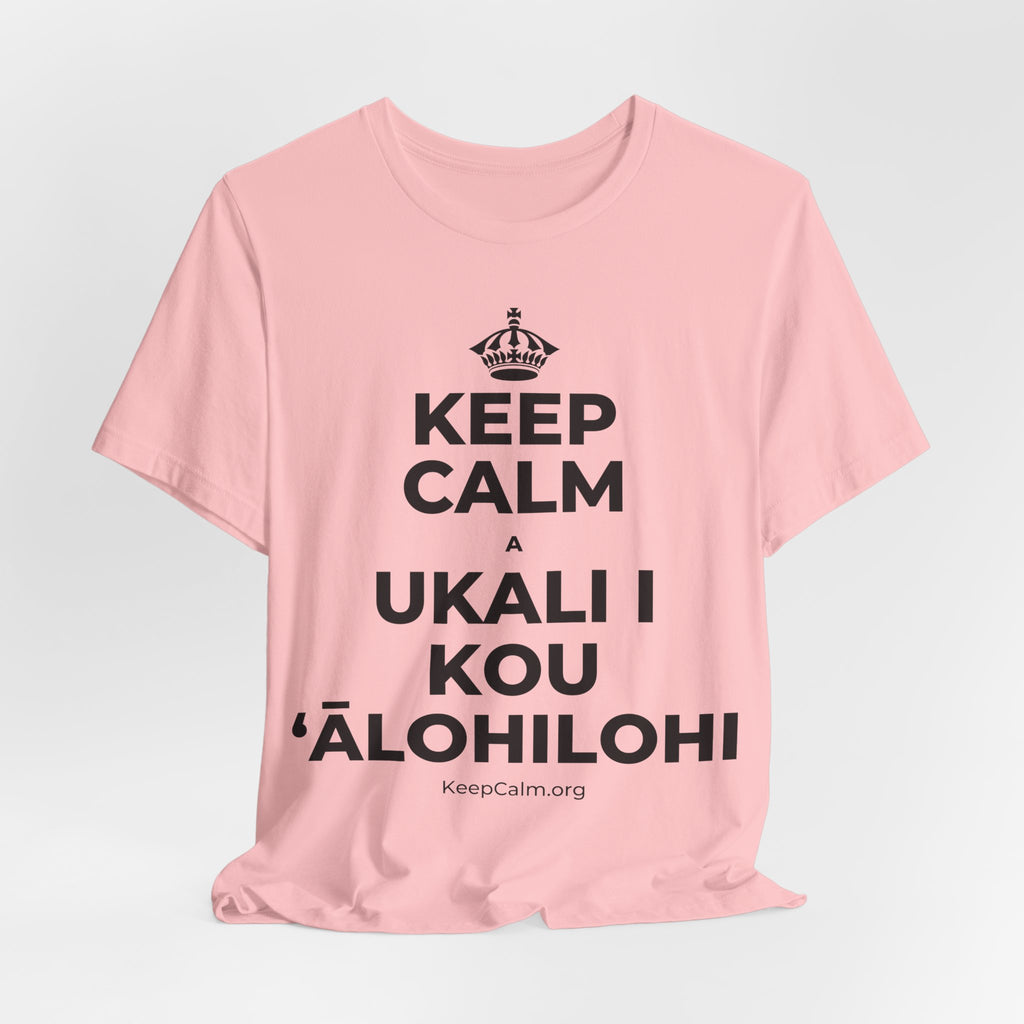 KEEP CALM A UKALI I KOU ʻĀLOHILOHI T-Shirt (White–Asphalt)