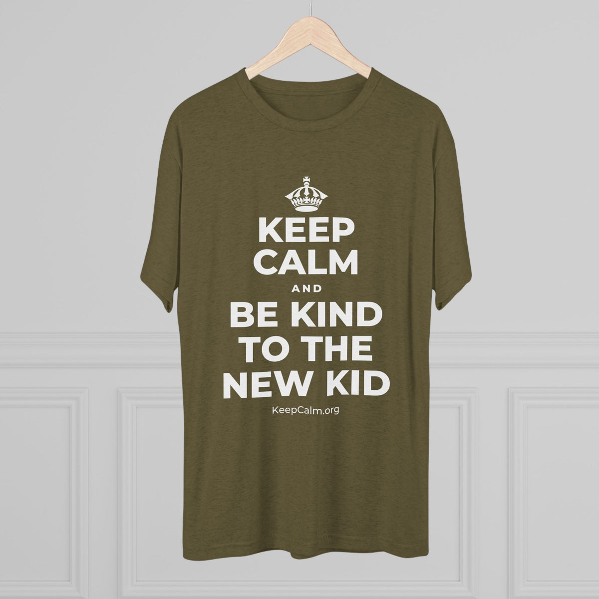 KEEP CALM AND BE KIND TO THE NEW KID Tri-Blend Tee