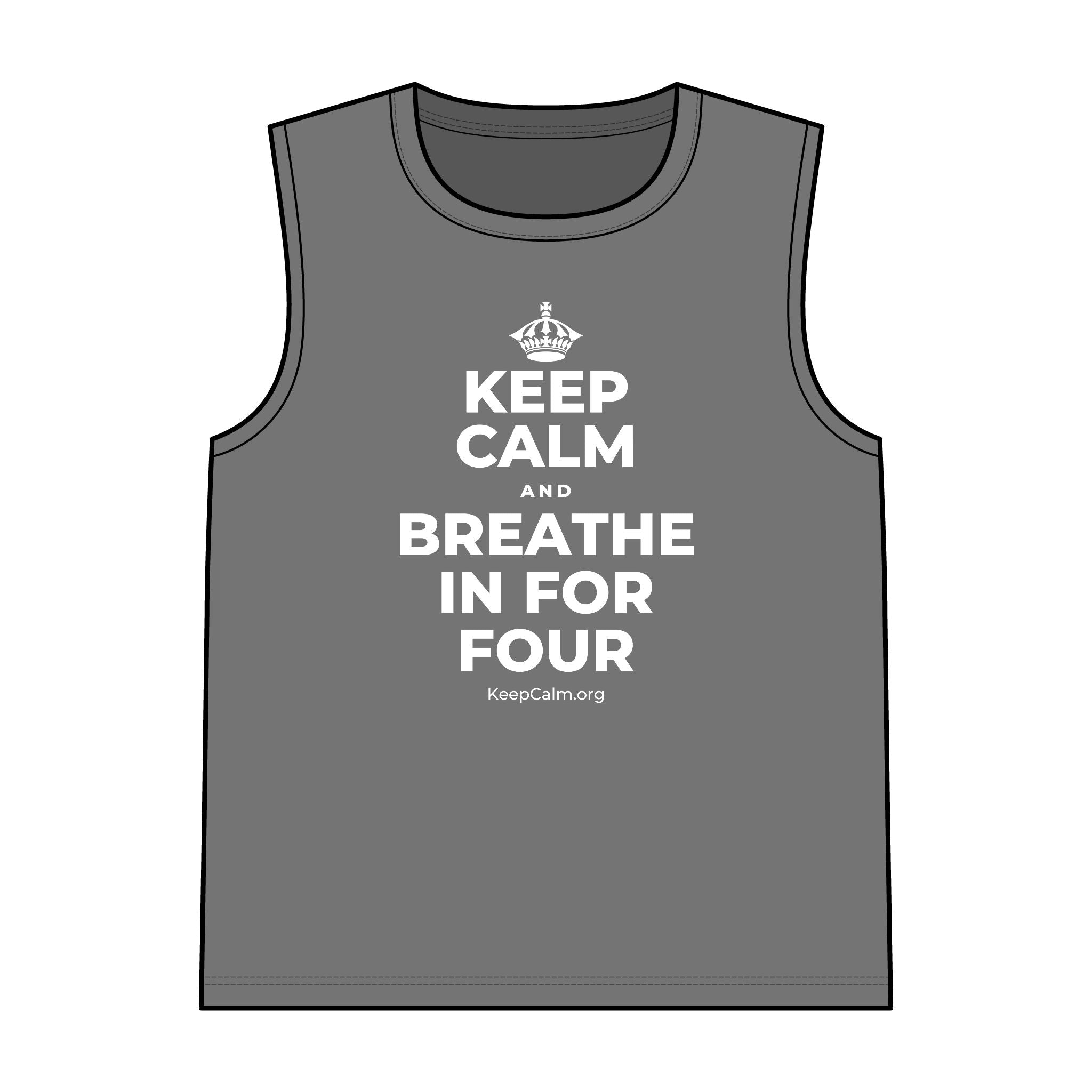 KEEP CALM AND BREATHE IN FOR FOUR Tank Top