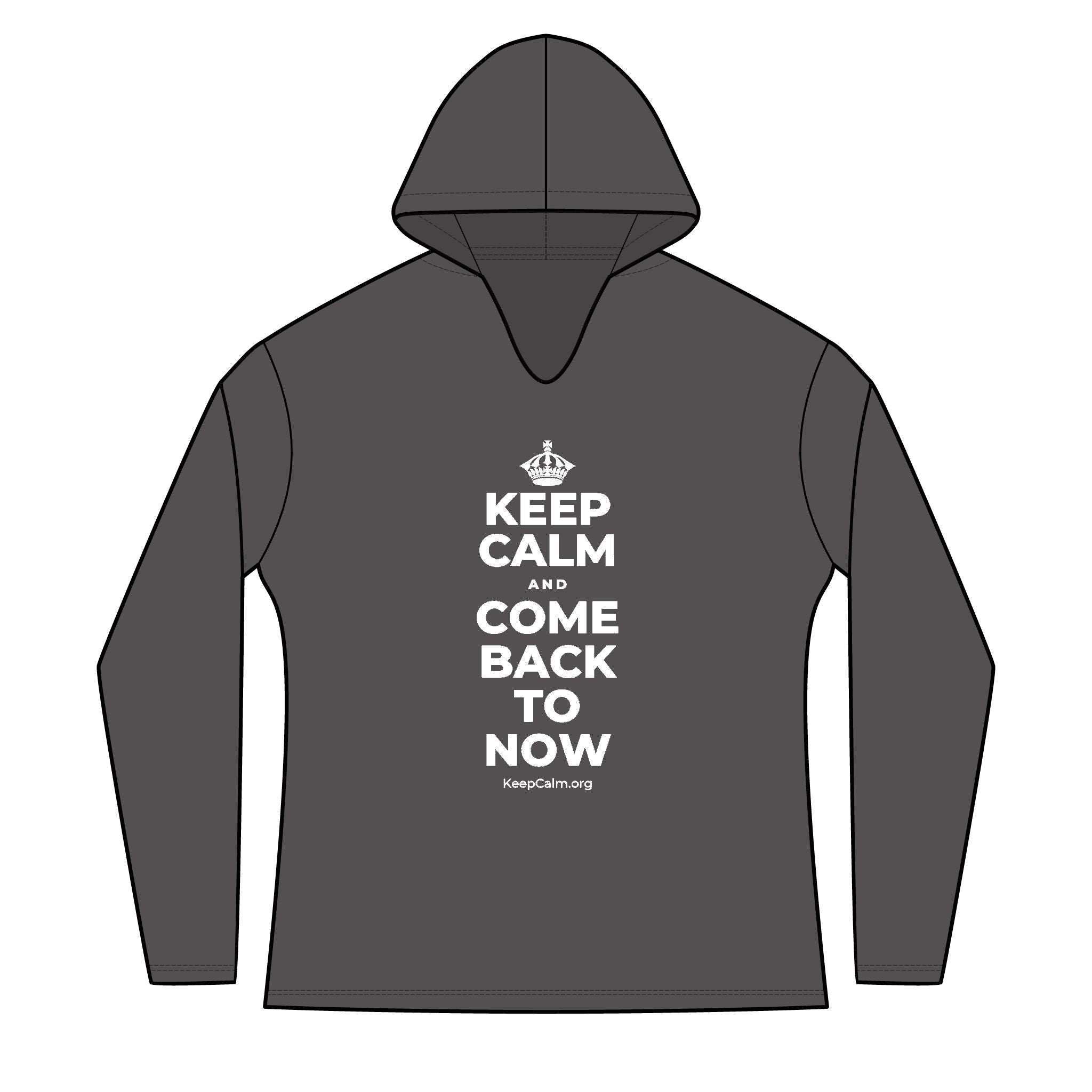 KEEP CALM AND COME BACK TO NOW Women's Long Sleeve Hoodie