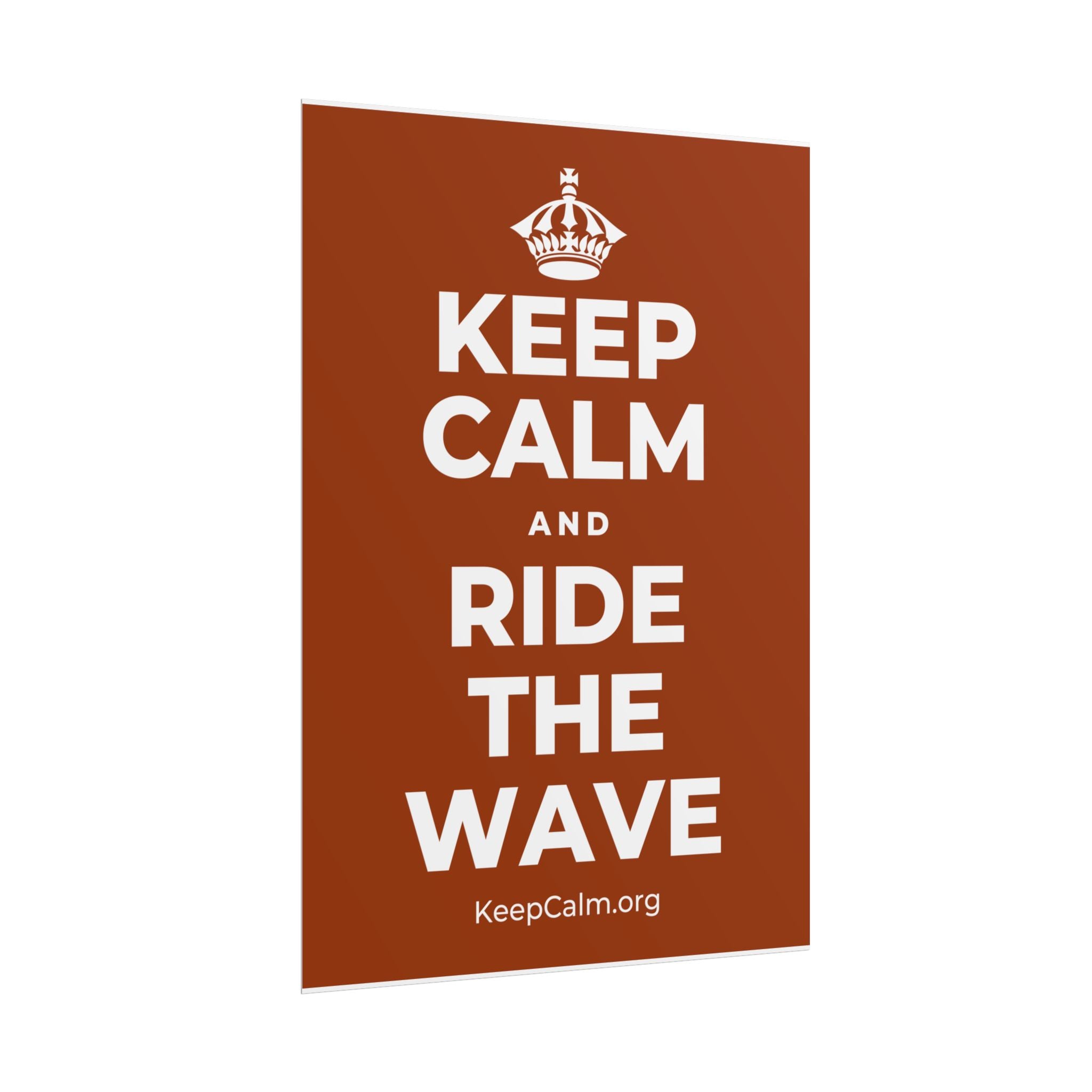 KEEP CALM AND RIDE THE WAVE Poster