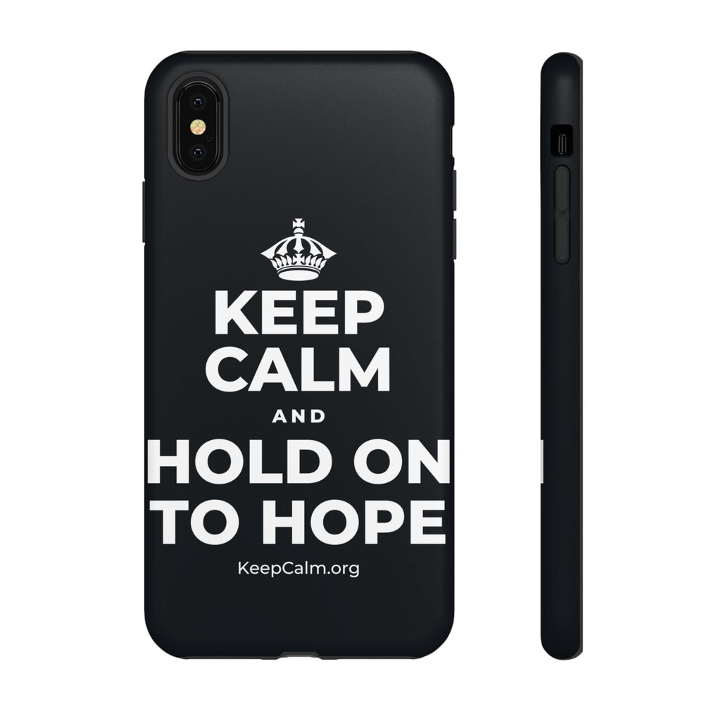 KEEP CALM AND HOLD ON TO HOPE Phone Case (Dark)