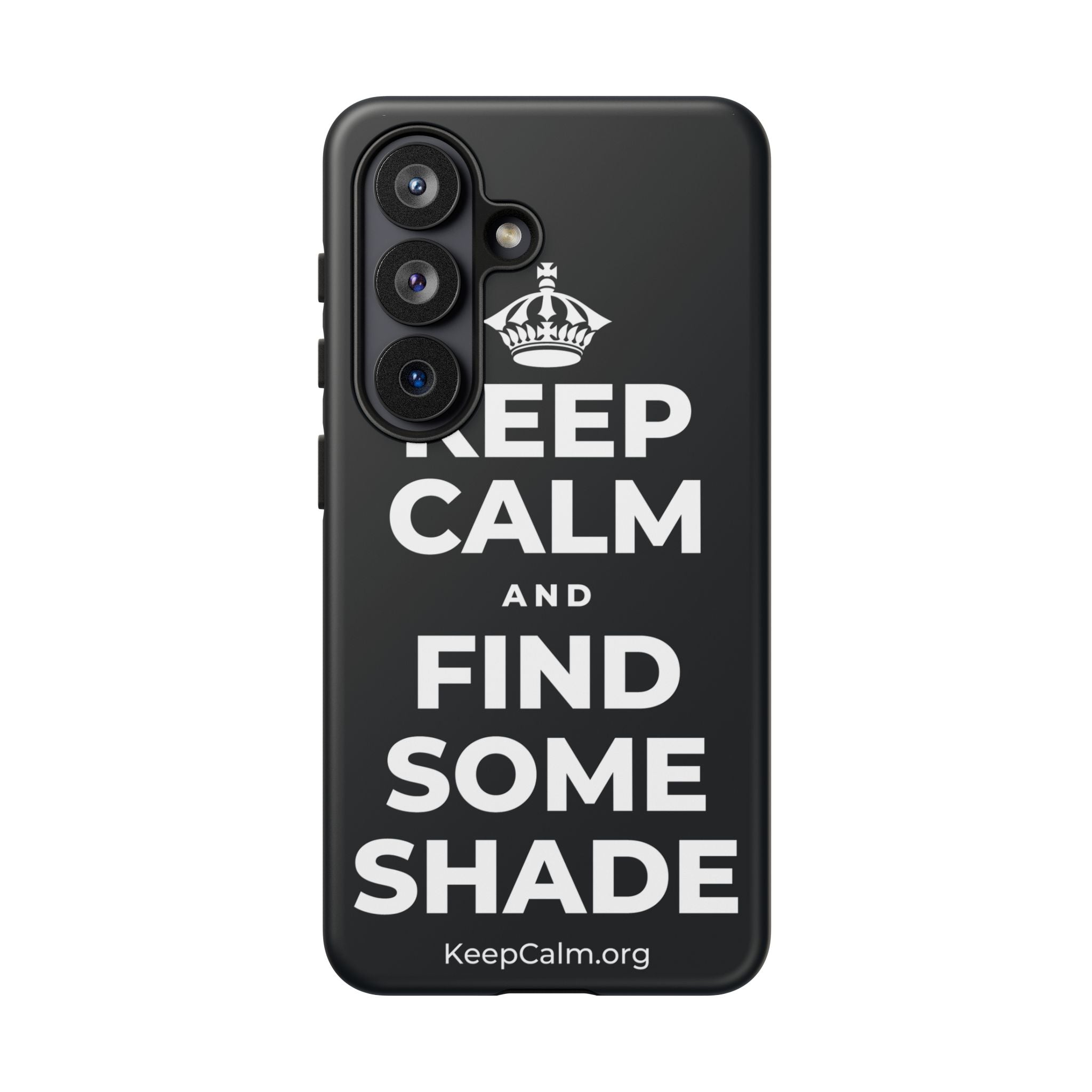 KEEP CALM AND FIND SOME SHADE Phone Case (Dark)
