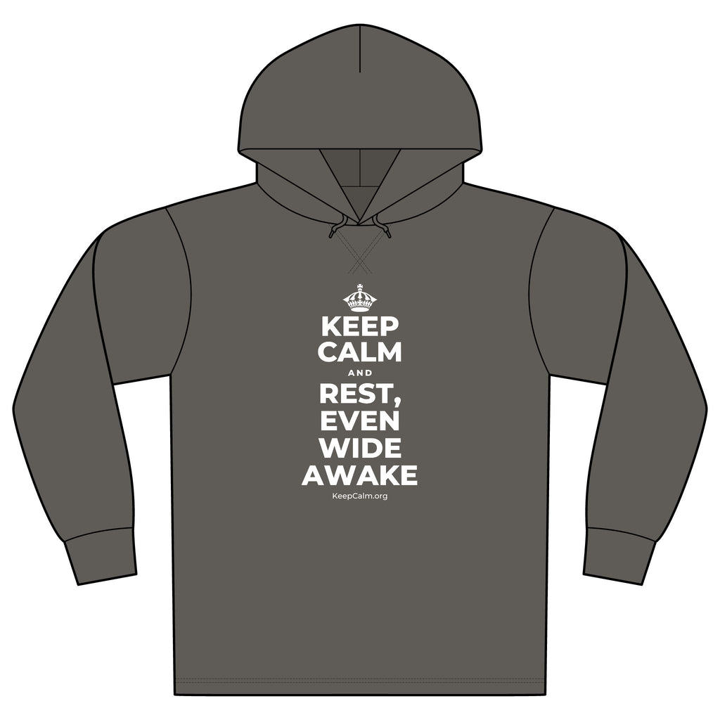 KEEP CALM AND REST, EVEN WIDE AWAKE Organic Hoodie Tee