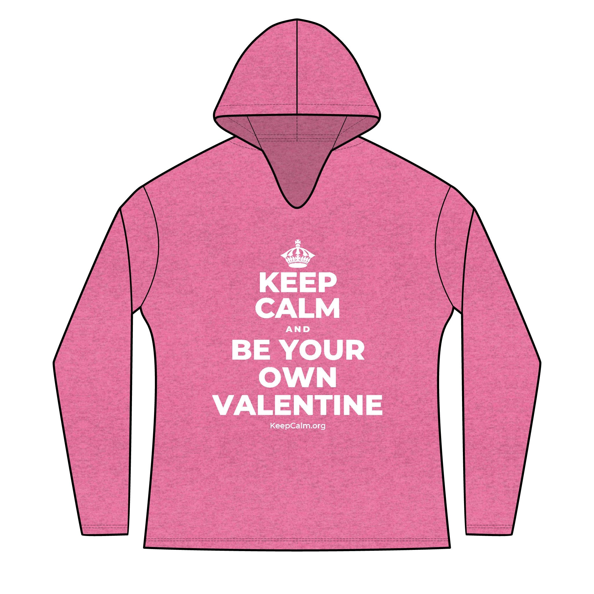 KEEP CALM AND BE YOUR OWN VALENTINE Women's Long Sleeve Hoodie