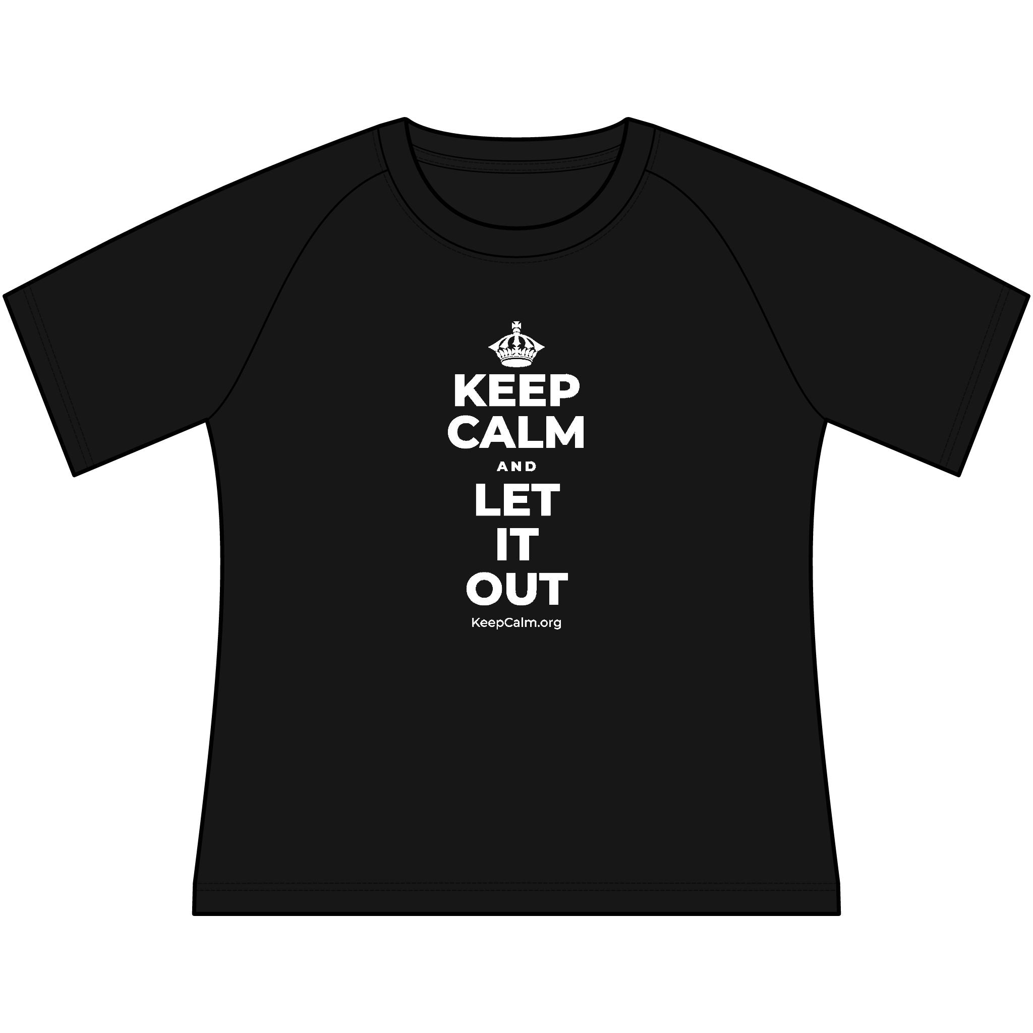 KEEP CALM AND LET IT OUT Women's Raglan Tee