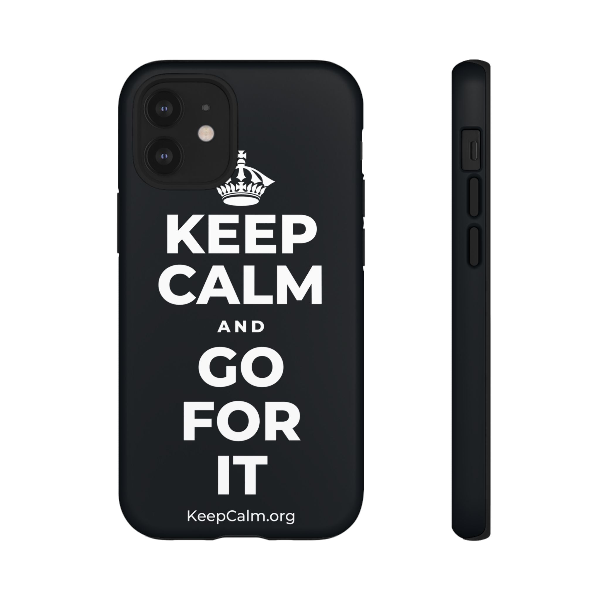 KEEP CALM AND GO FOR IT Phone Case (Dark)
