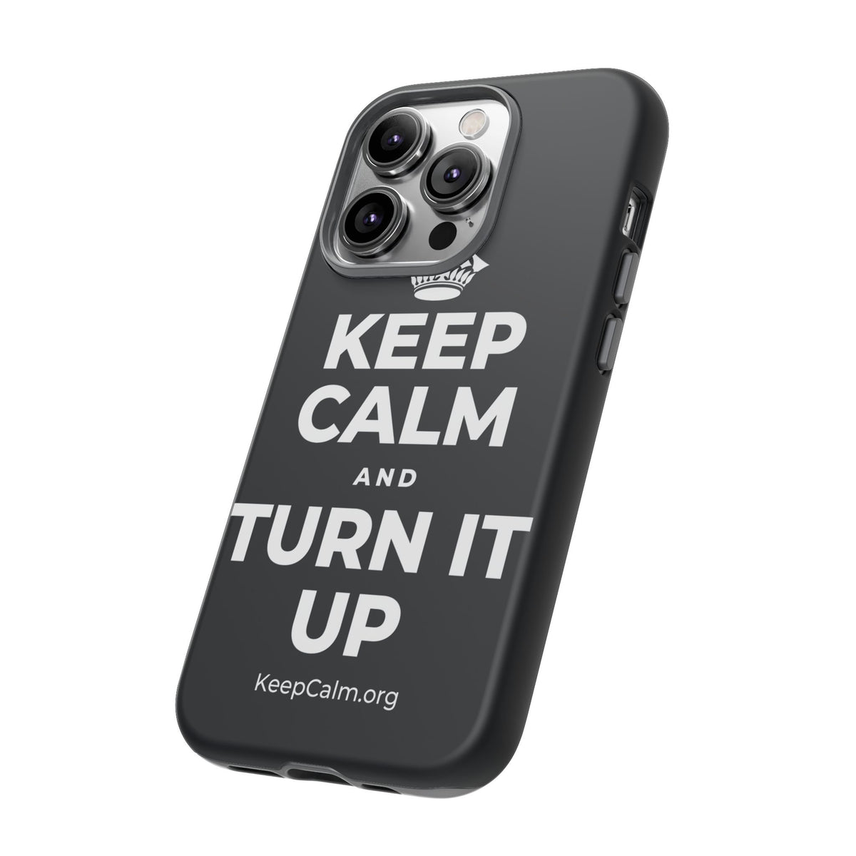 KEEP CALM AND TURN IT UP Phone Case (Dark)