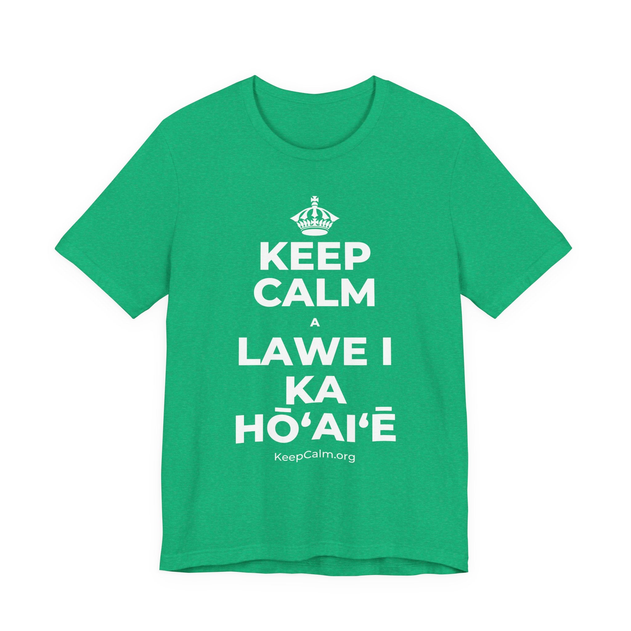 KEEP CALM A LAWE I KA HŌʻAIʻĒ T-Shirt (Baby Blue–Silver)